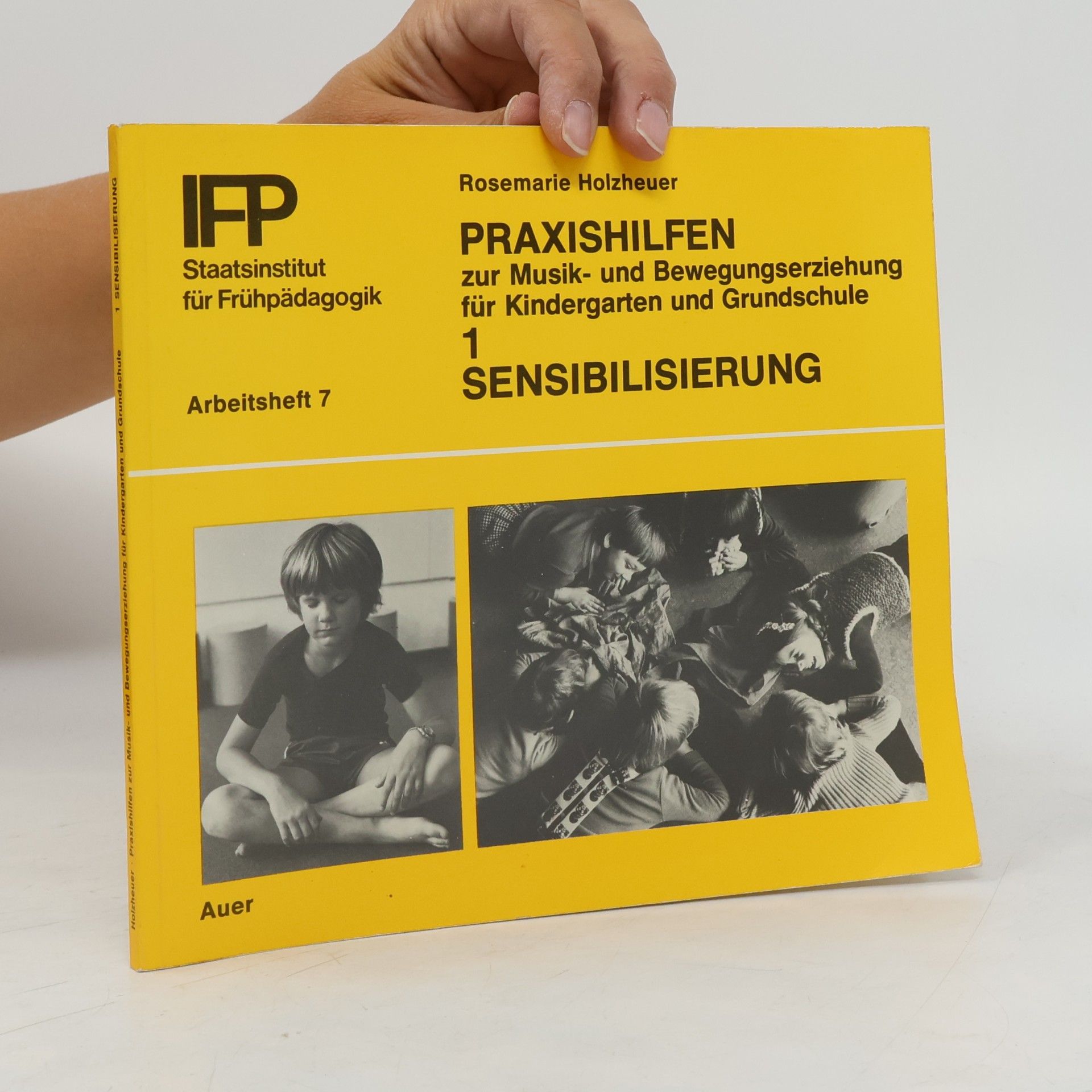 Rosemarie Holzheuer Praxishilfen - 1: Sensibilisierung