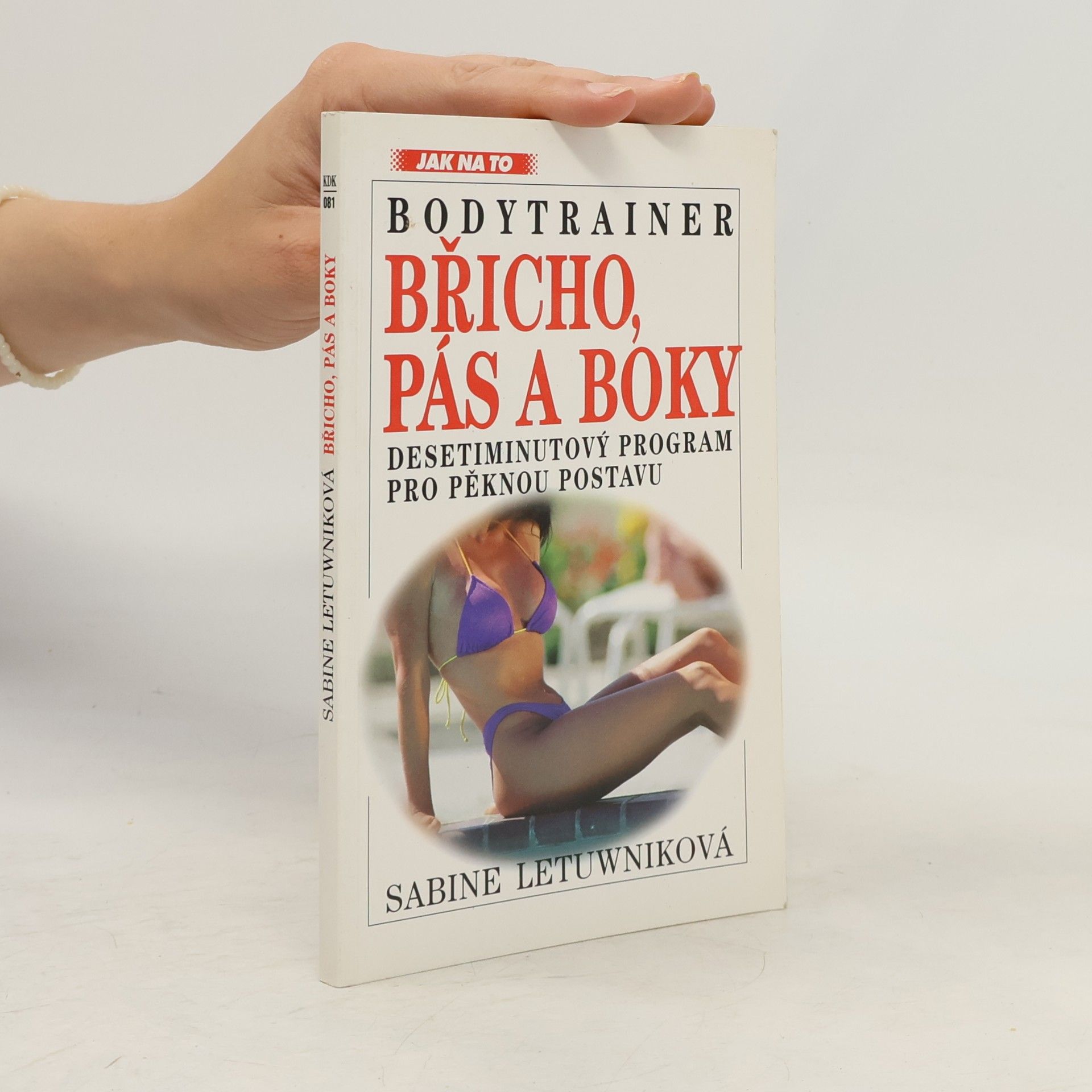 Bodytrainer. Břicho, pás a boky. Desetiminutový program pro pěknou postavu