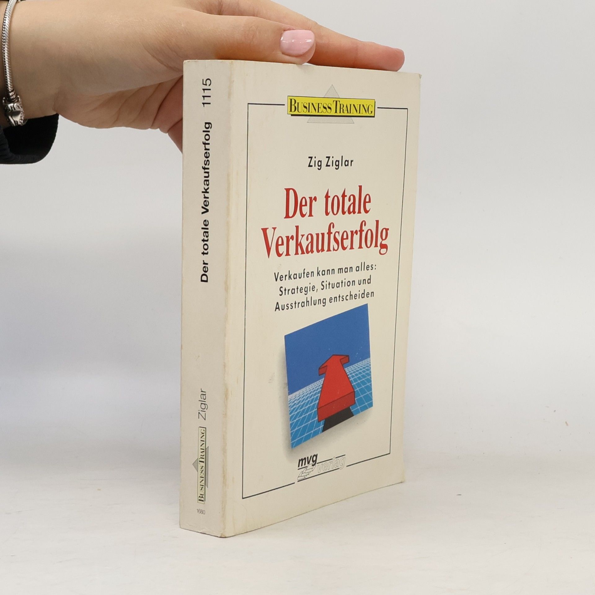 Zig Ziglar Der totale Verkaufserfolg