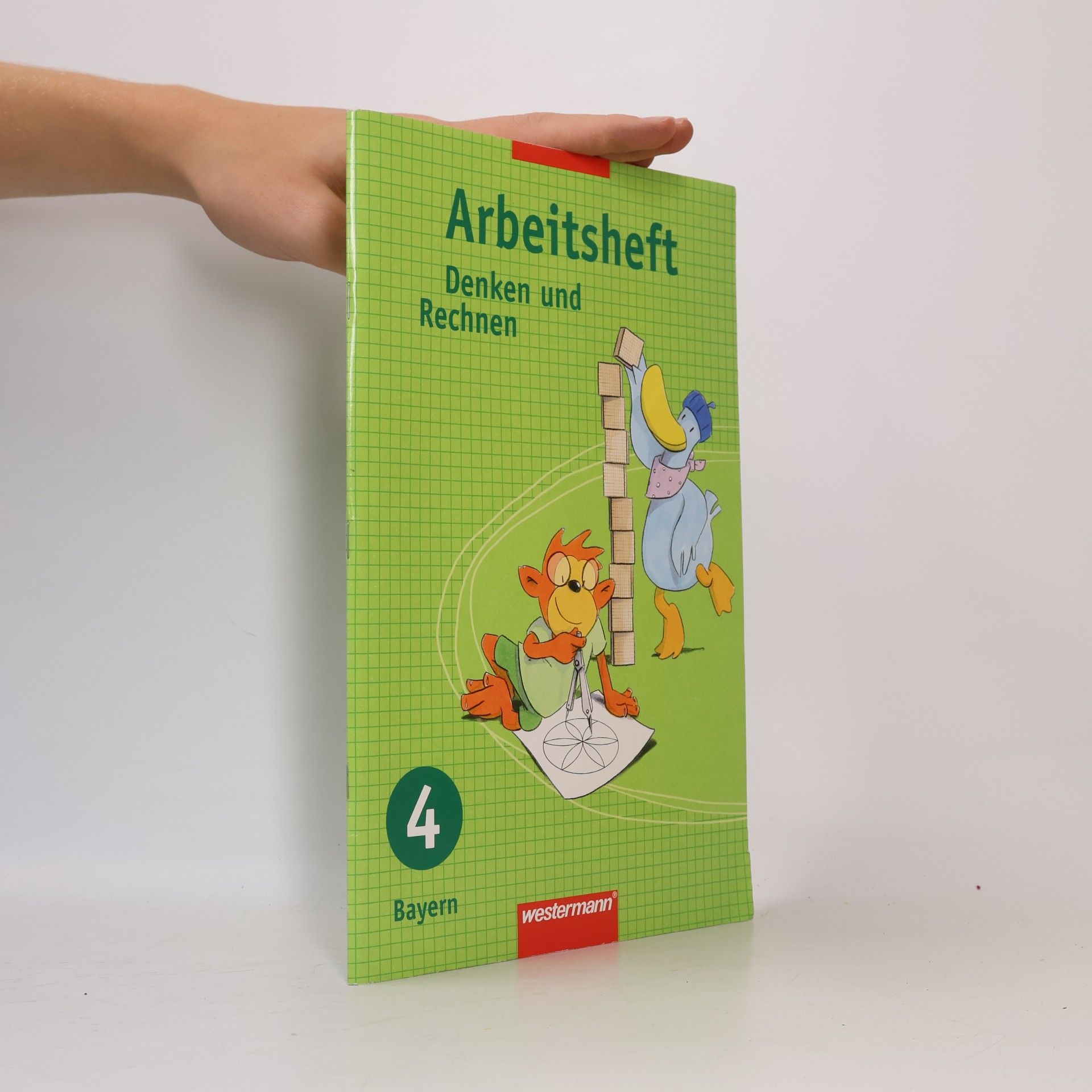 Hermann Maier Denken und Rechnen - 4: 4. Jahrgangsstufe, Arbeitsheft - Bayern
