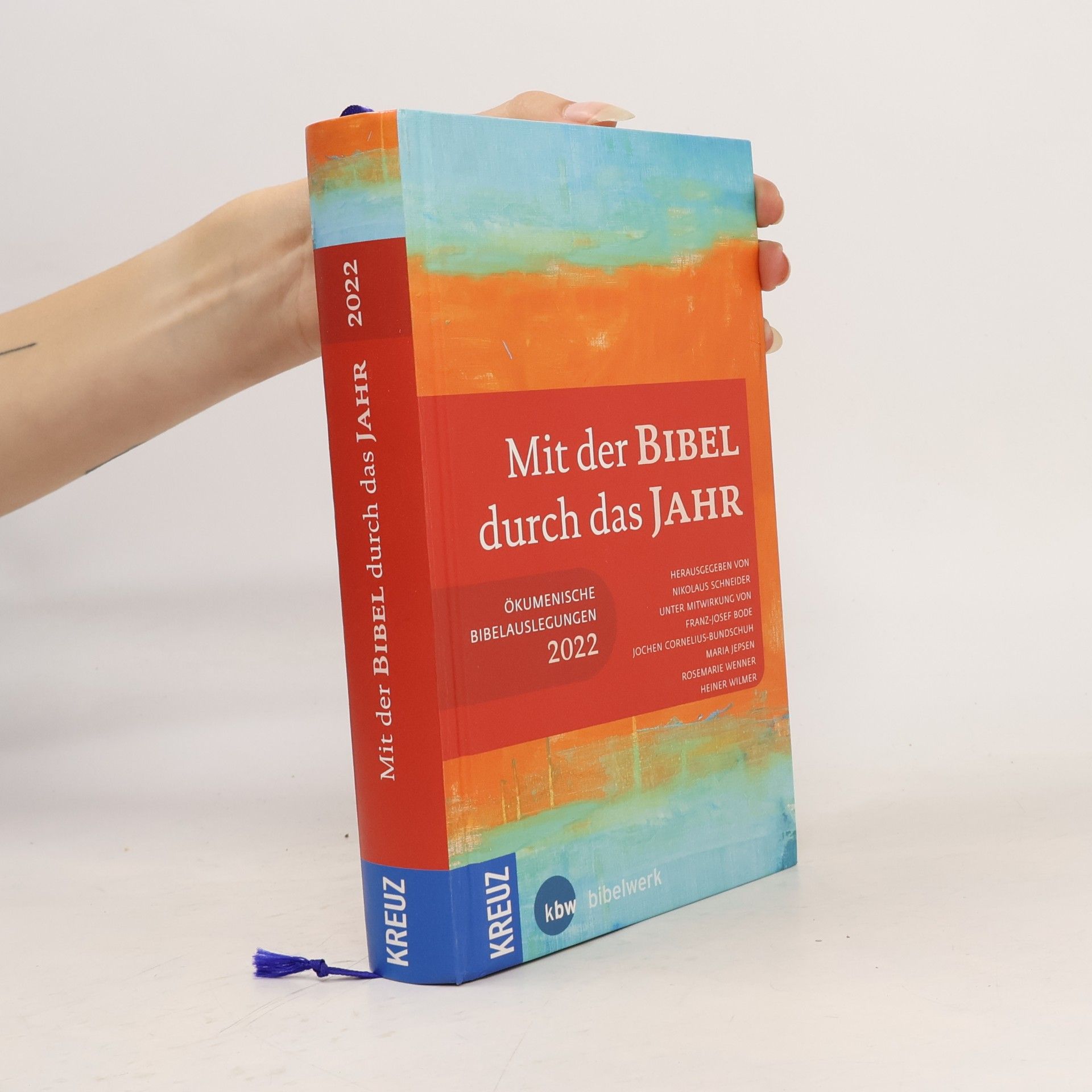 Nikolaus Schneider Mit der Bibel durch das Jahr 2022