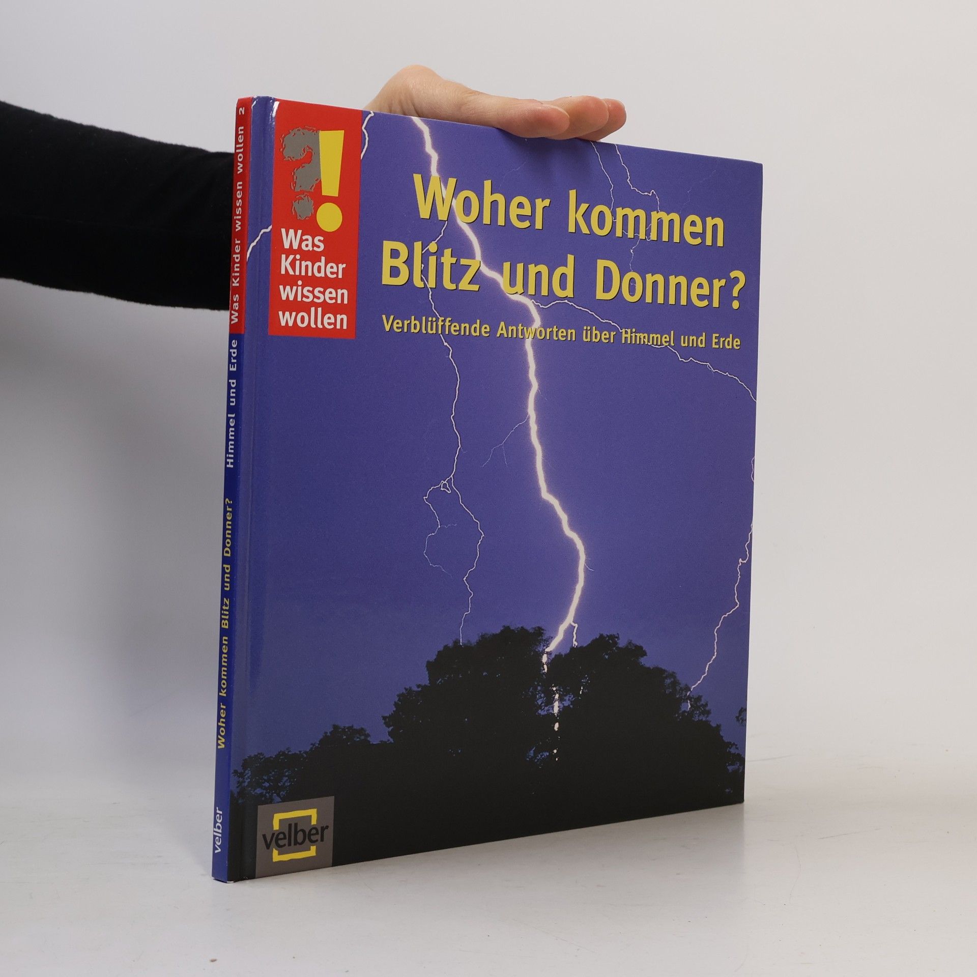 Detlef Kersten Woher kommen Blitz und Donner?