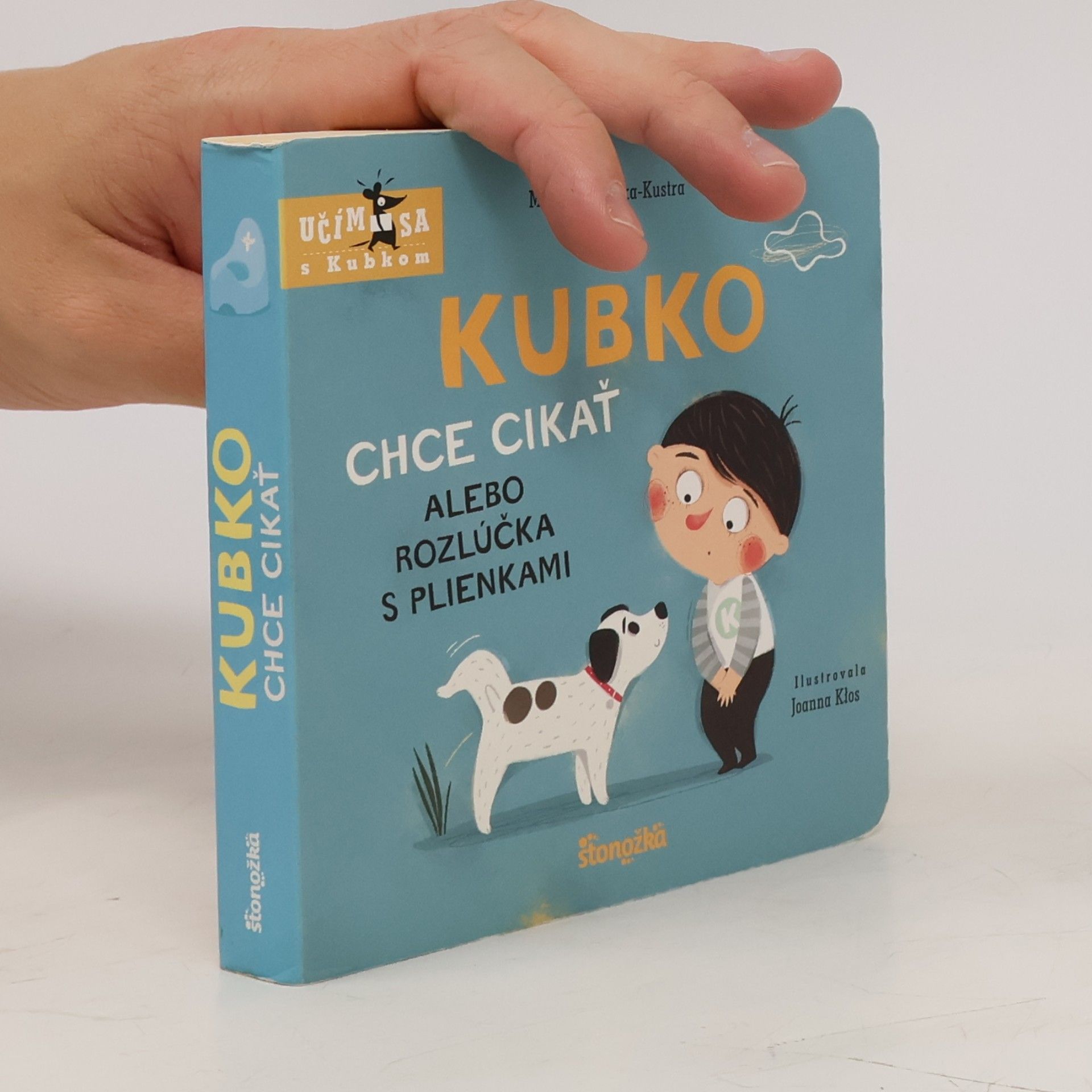 Marta Galewska-Kustra Kubko chce cikať alebo rozlúčka s plienkami