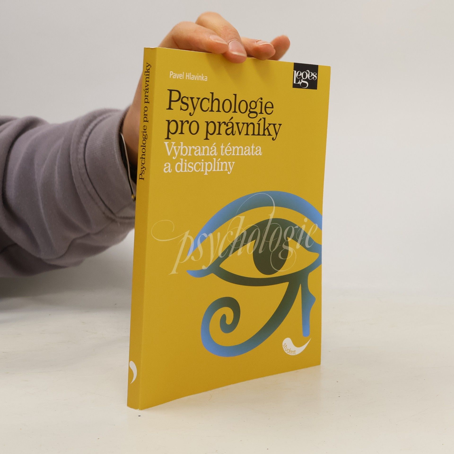 Pavel Hlavinka Psychologie pro právníky. Vybraná témata a disciplíny