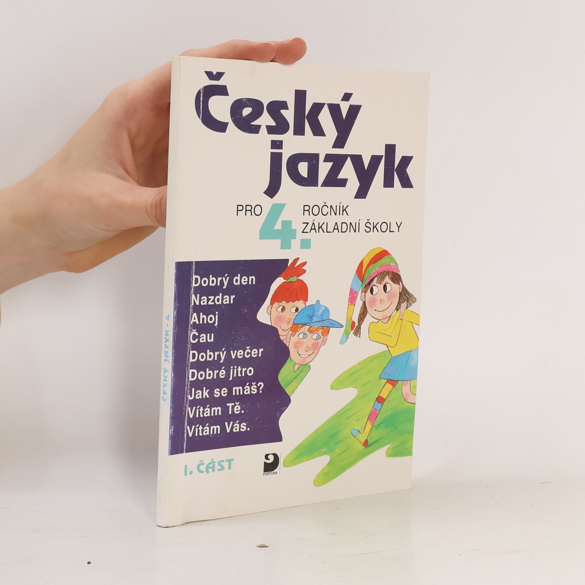 Věra Tenčlová Český jazyk pro 4. ročník základní školy. Část 1