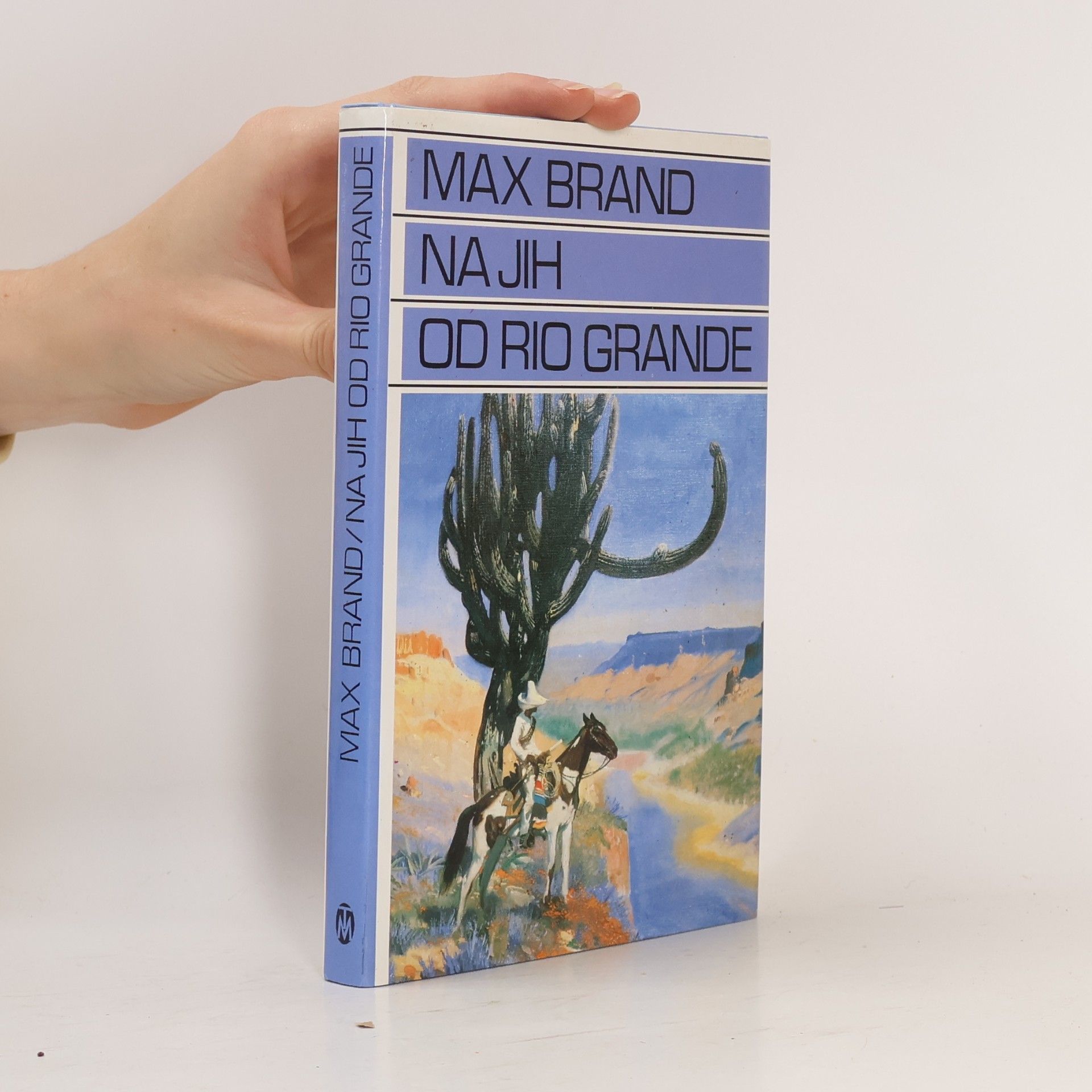 Max Brand Na jih od Rio Grande