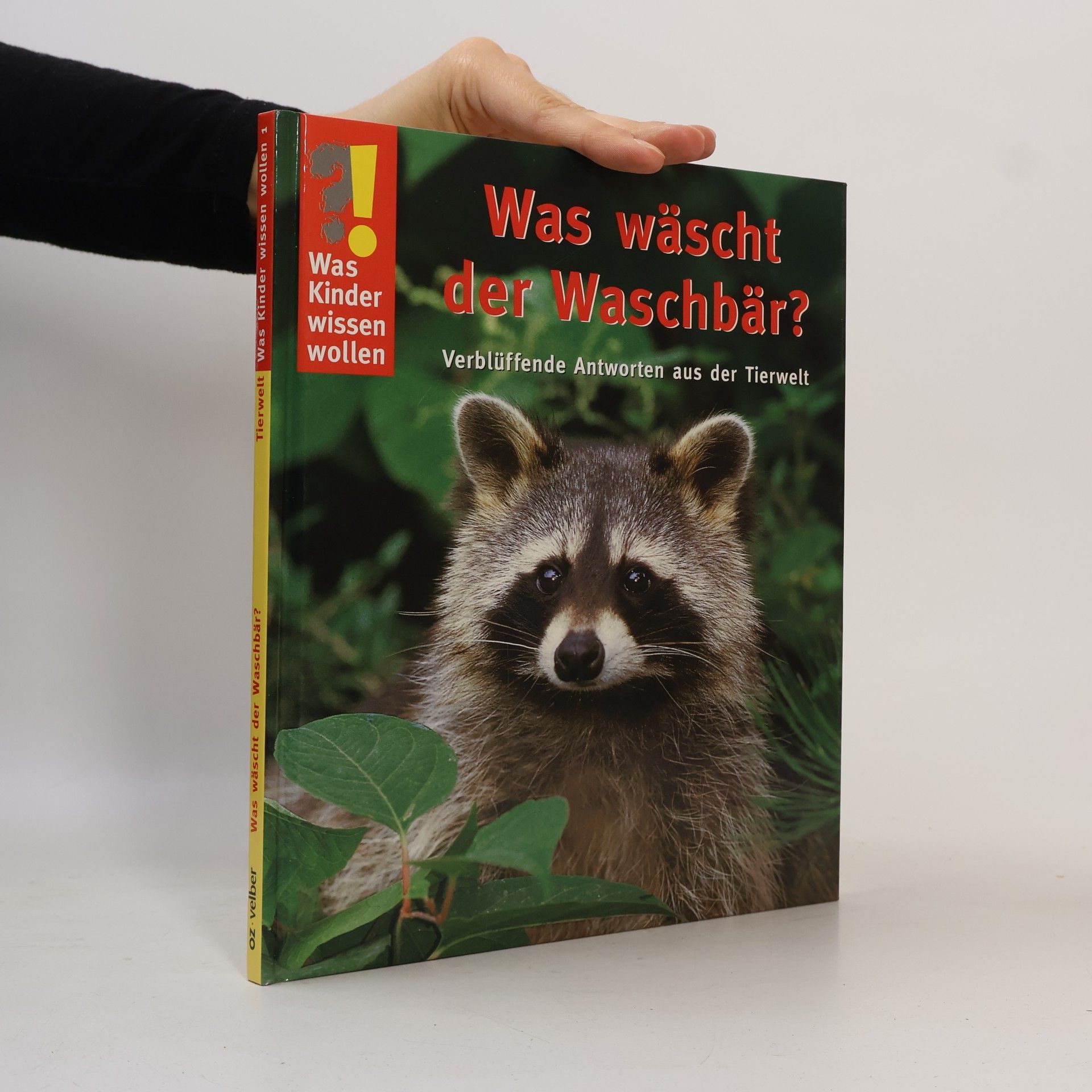 Detlef Kersten Was wäscht der Waschbär?
