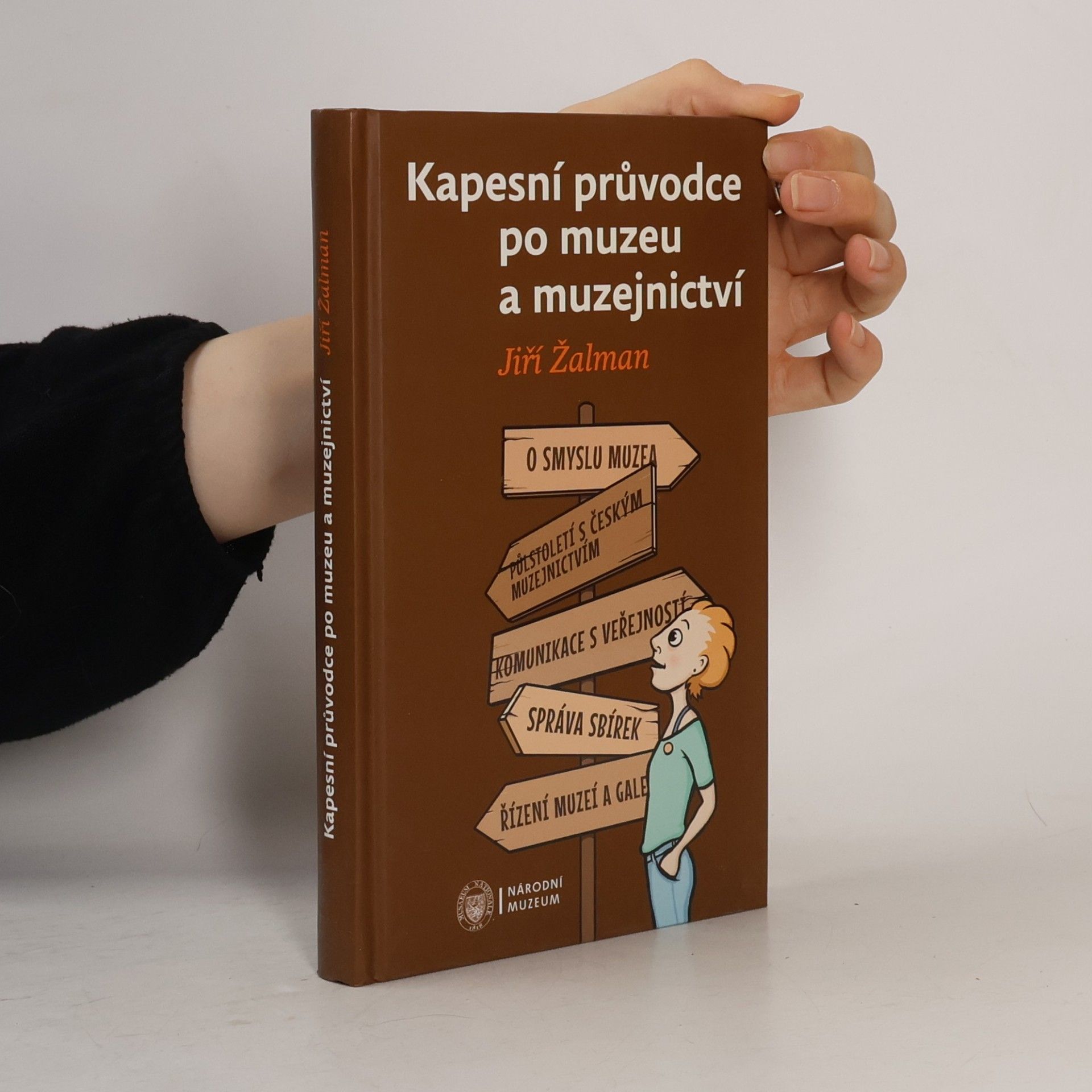 Jiří Žalman Kapesní průvodce po muzeu a muzejnictví