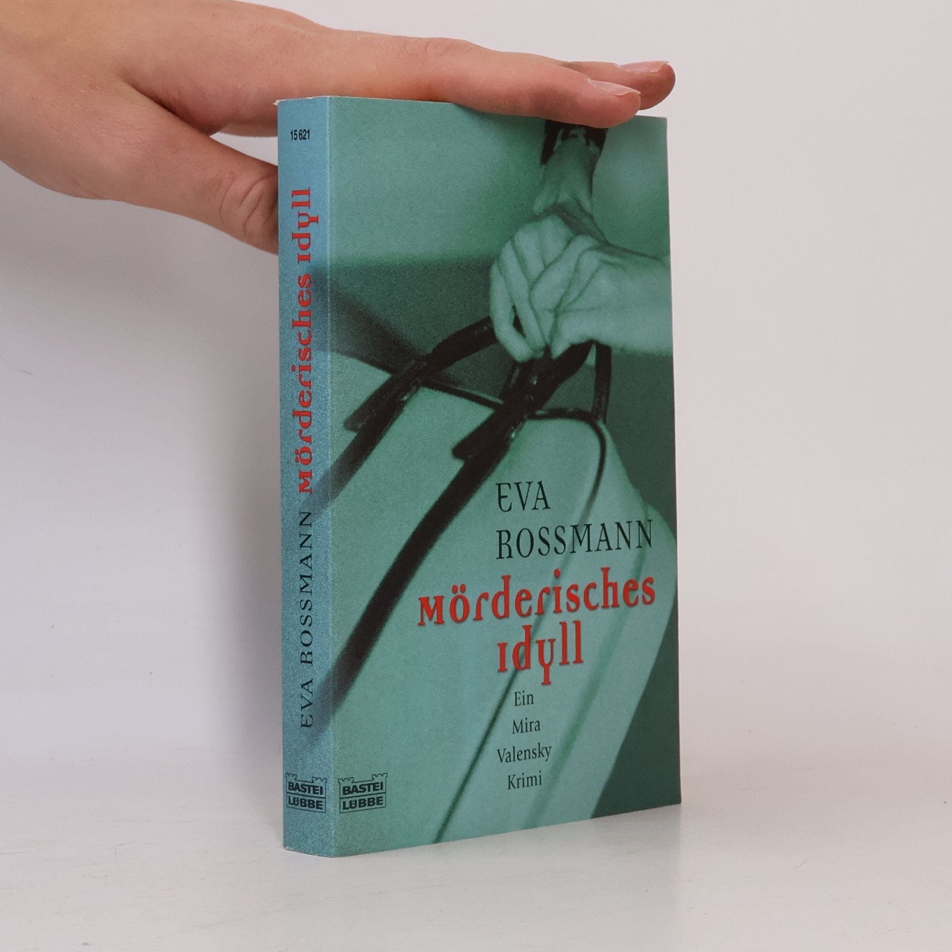 Eva Rossmann Mörderisches Idyll