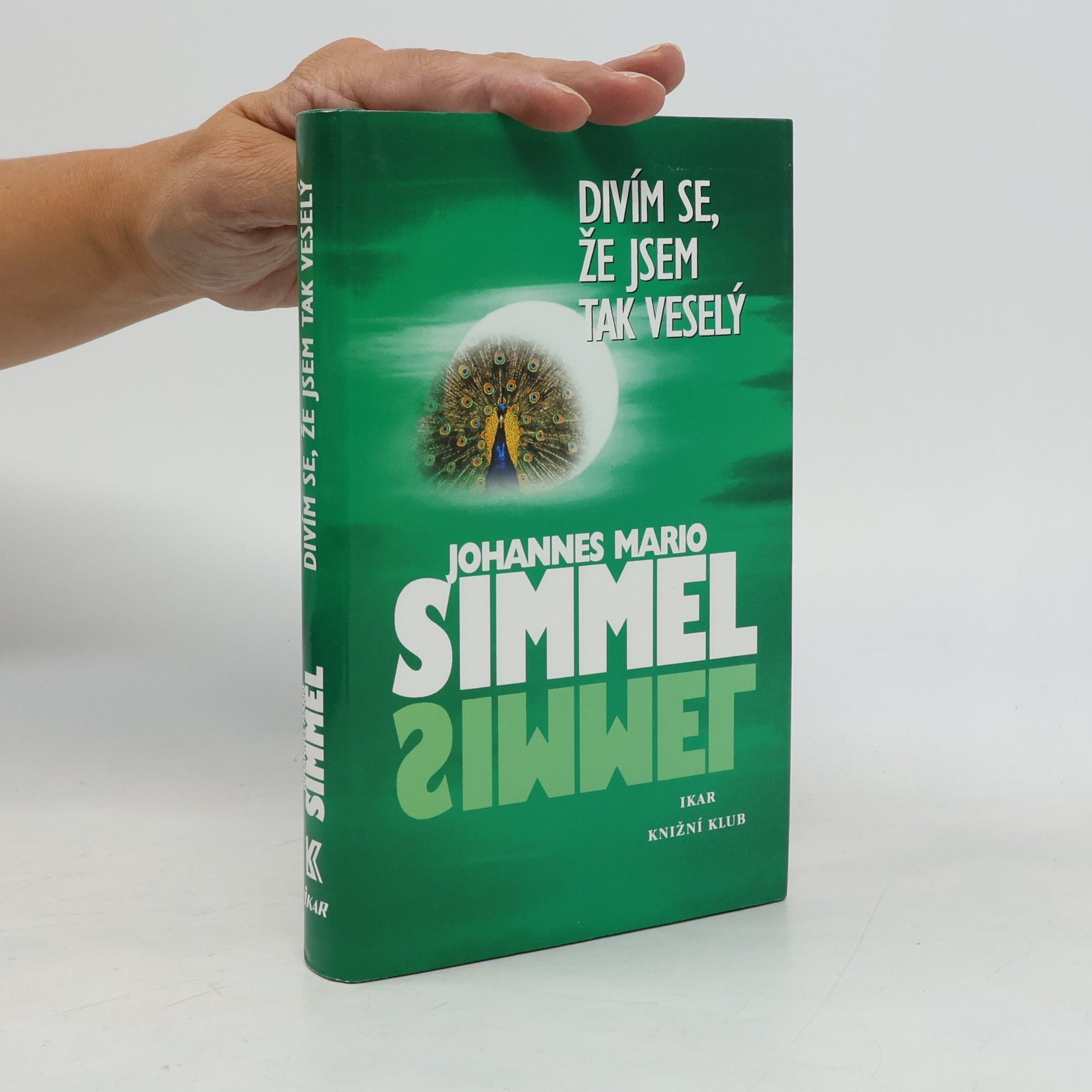 Johannes Mario Simmel Divím se, že jsem tak veselý