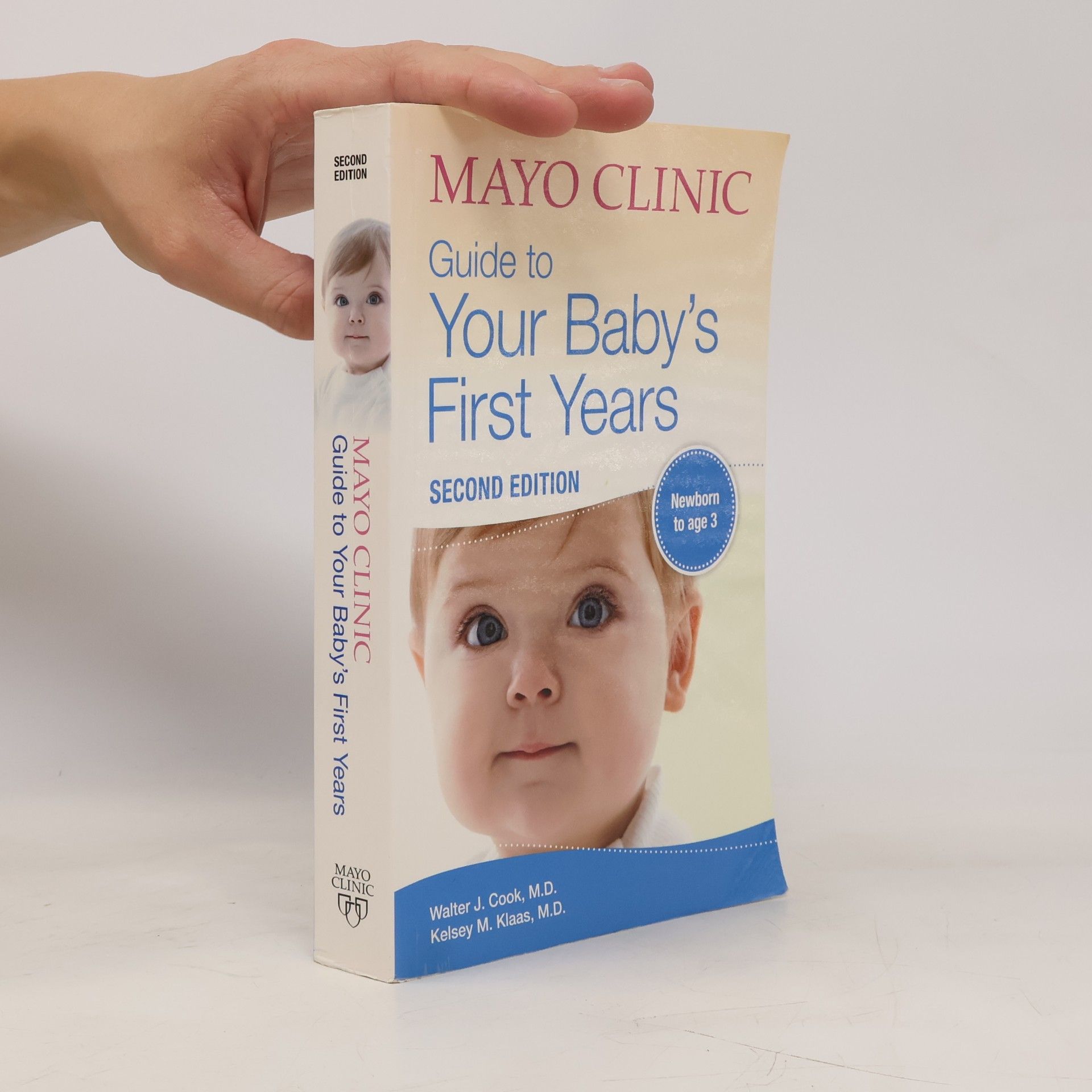Kelsey M. Klaas Mayo Clinic Guide to Your Baby's First Years