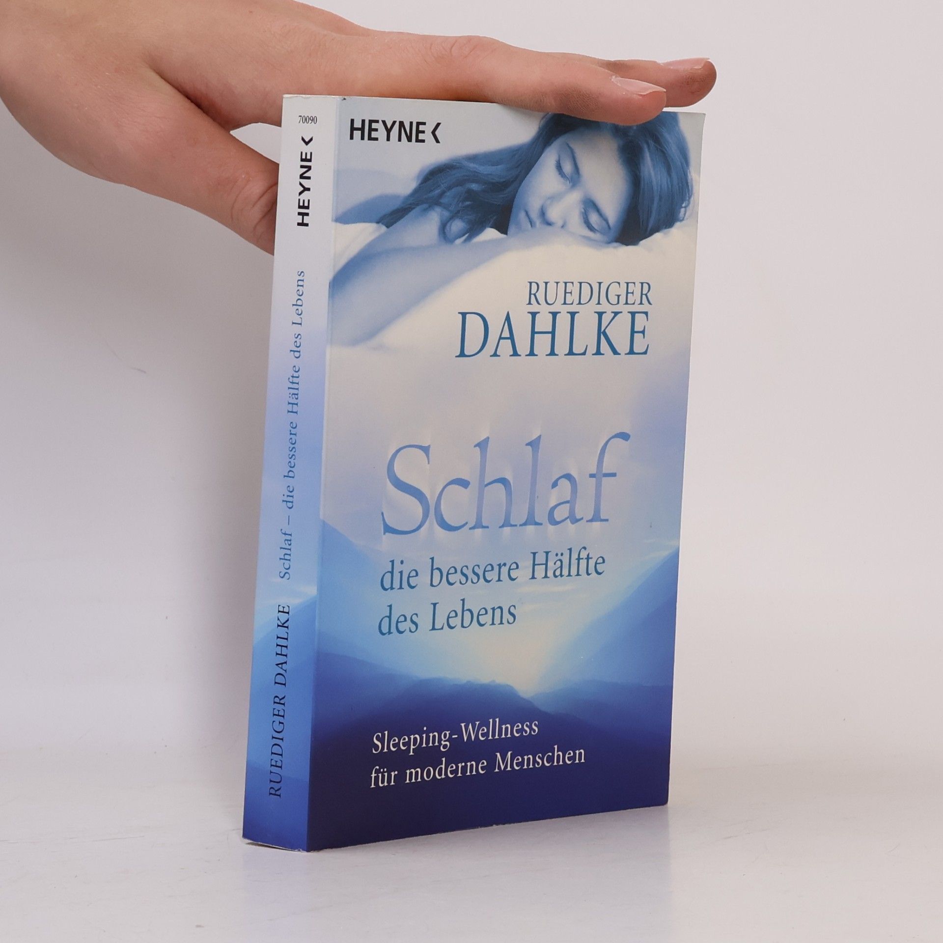 Ruediger Dahlke Schlaf - die bessere Hälfte des Lebens