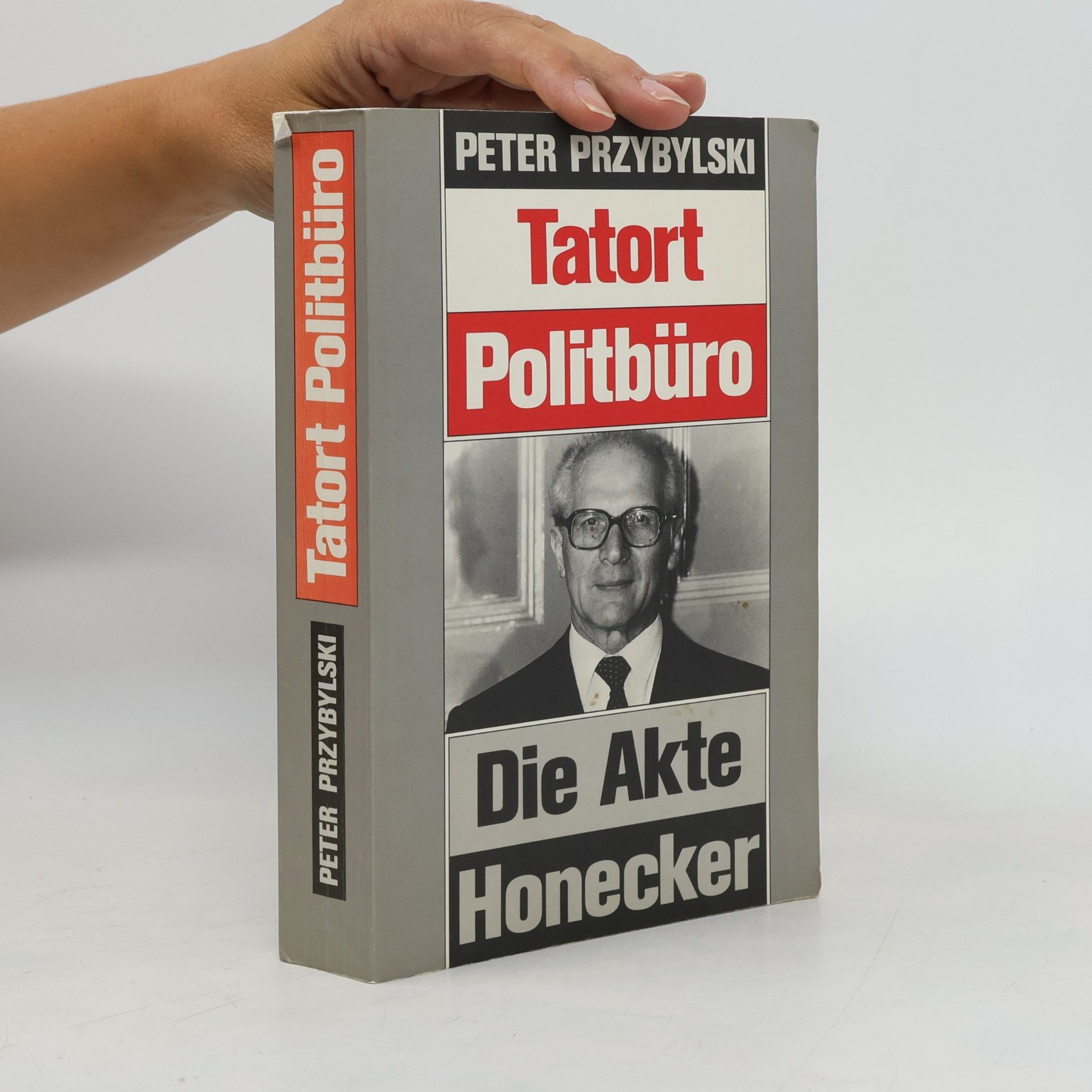 Peter Przybylski Tatort Politbüro