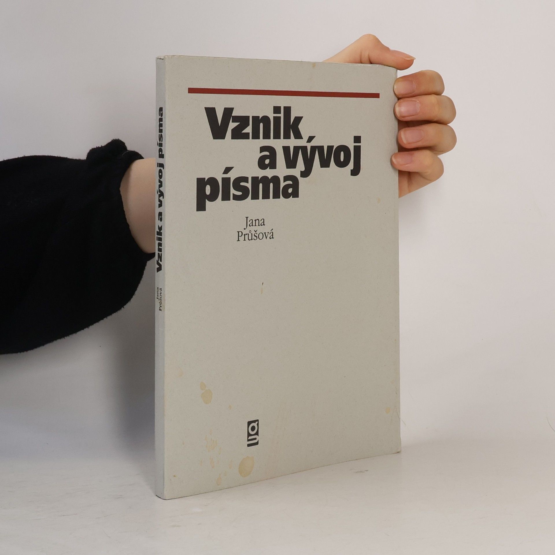 Jana Průšová Vznik a vývoj písma : Předlatinková a nelatinková písma. Latinková písma