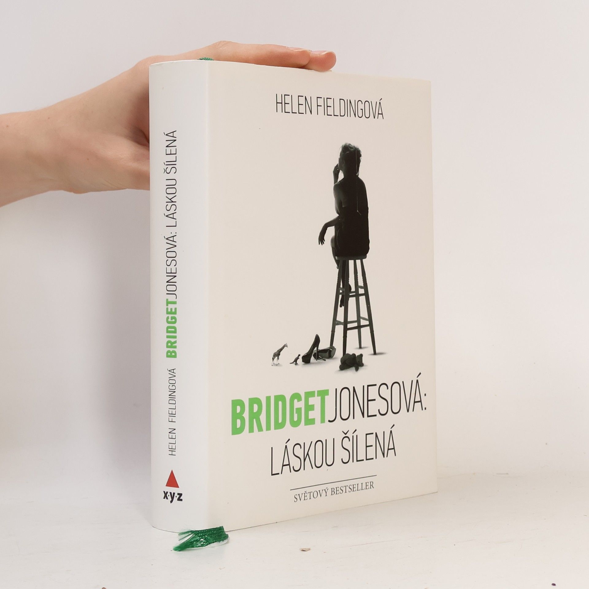 Helen Fielding Bridget Jonesová. Láskou šílená
