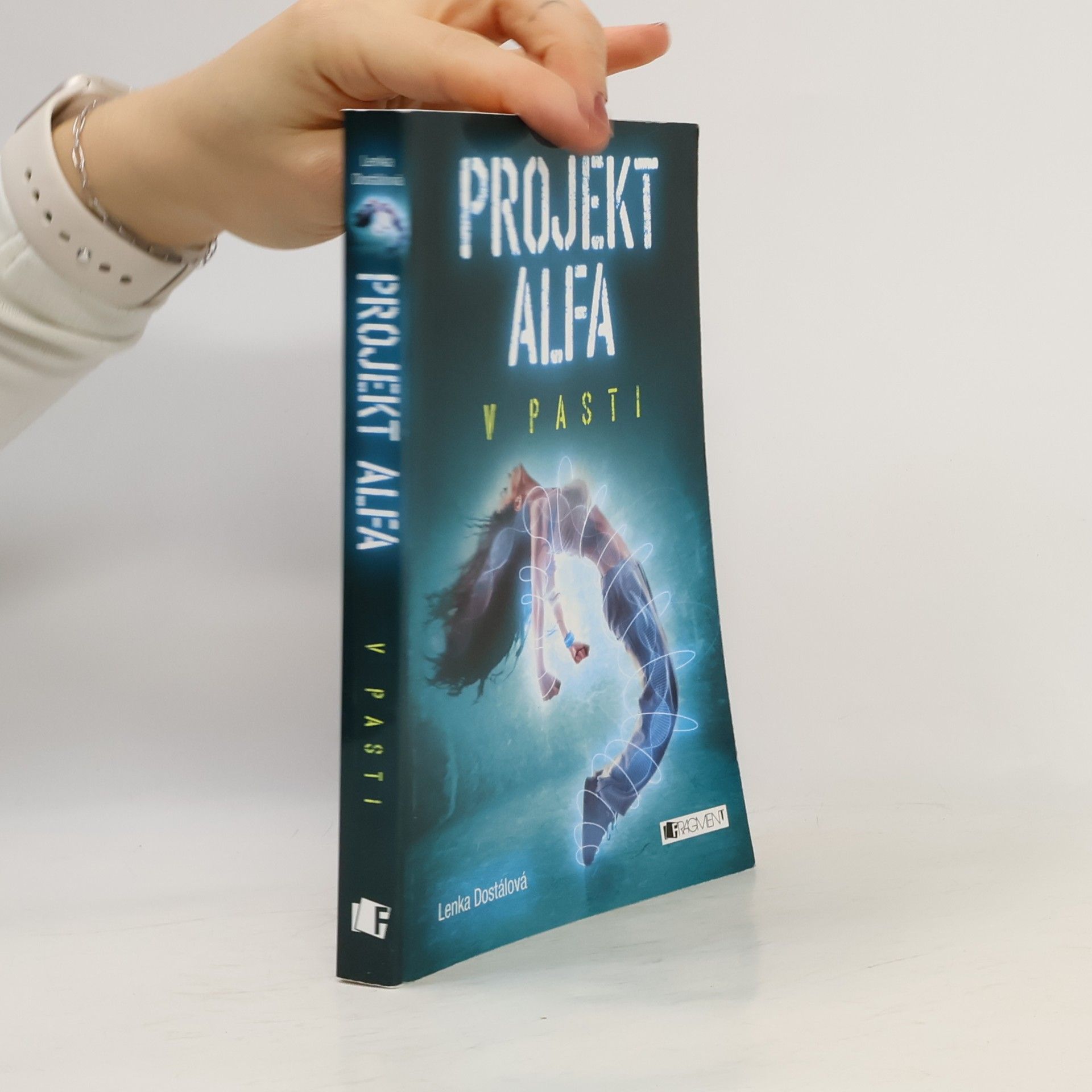 Lenka Dostálová Projekt Alfa. V pasti.
