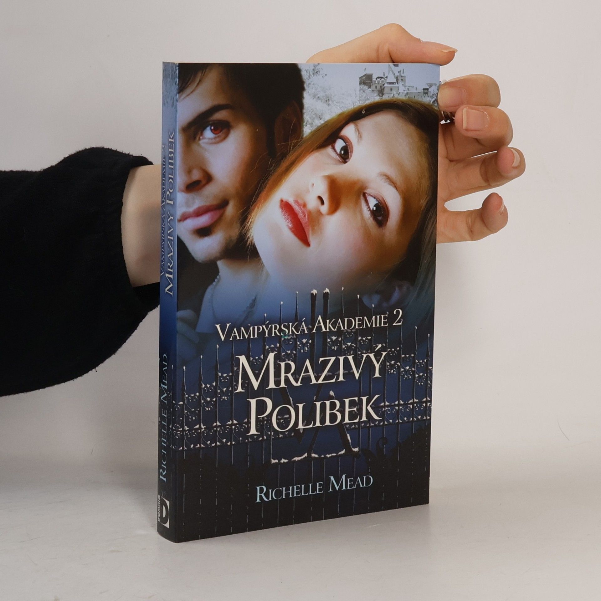 Richelle Mead Vampýrská akademie 2: Mrazivý polibek