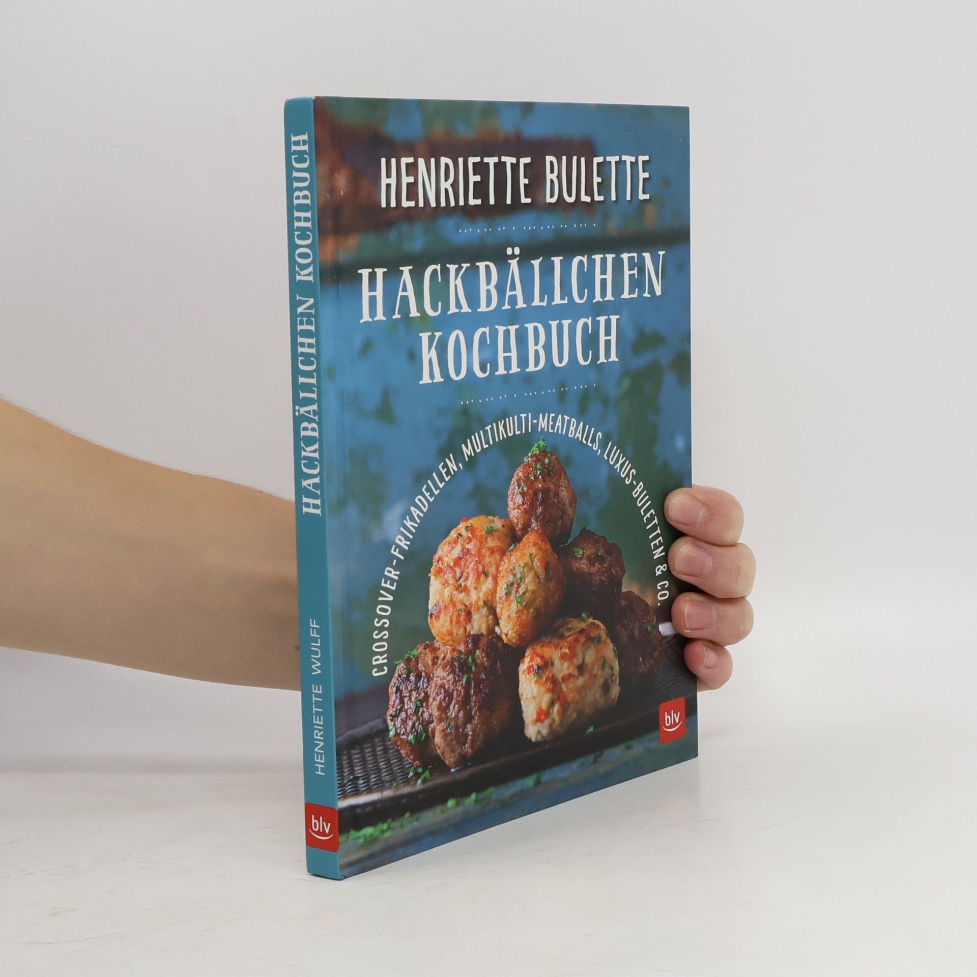Henriette Bulette Hackbällchenkochbuch