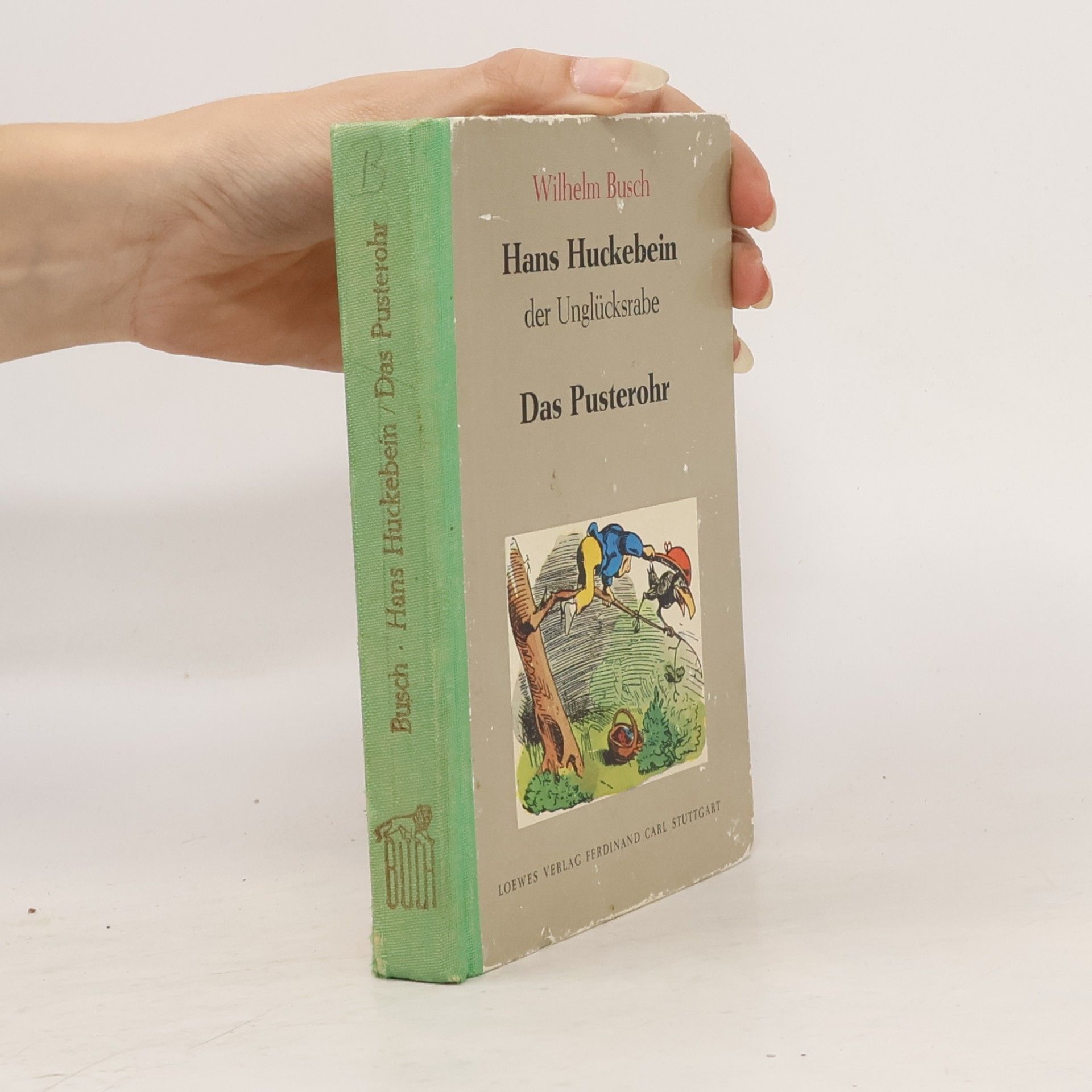 Wilhelm Busch Hans Huckebein der Unglücksrabe: Das Pusterohr