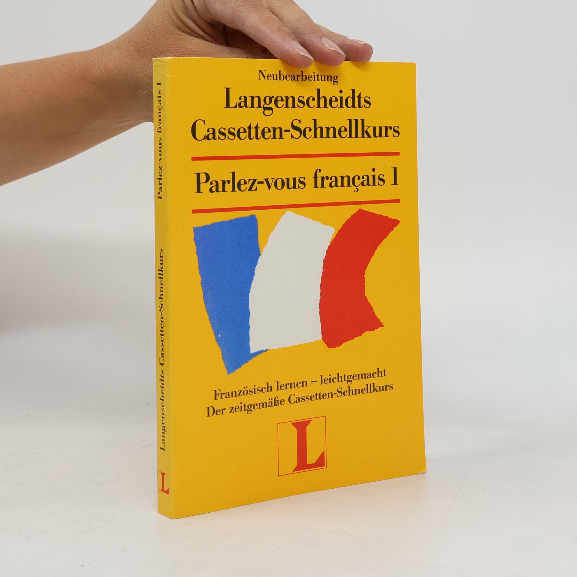 kolektiv Langenscheidts Cassetten-Schnellkurs. Parlez-vous français 1