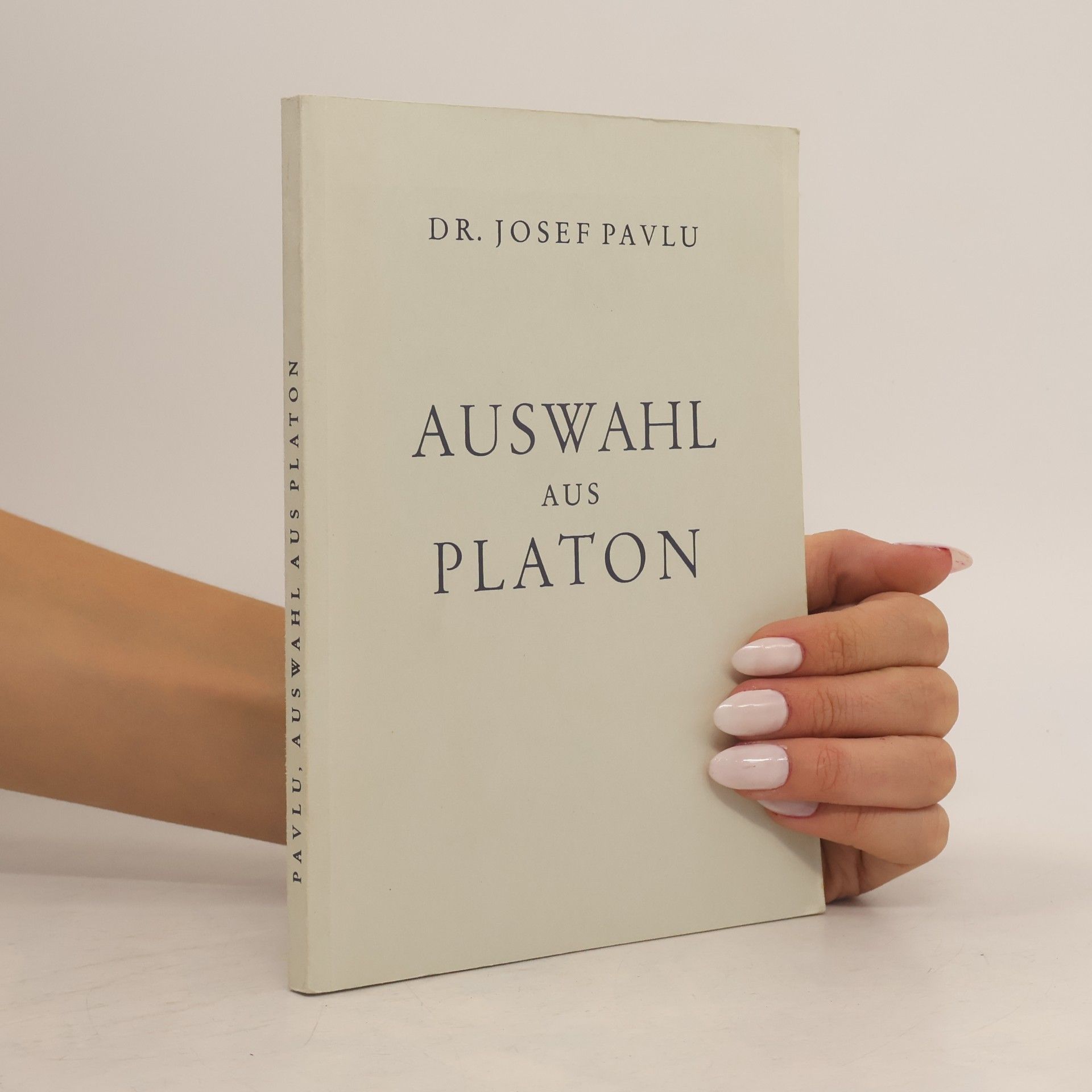 Josef Pavlu Auswahl aus Platon