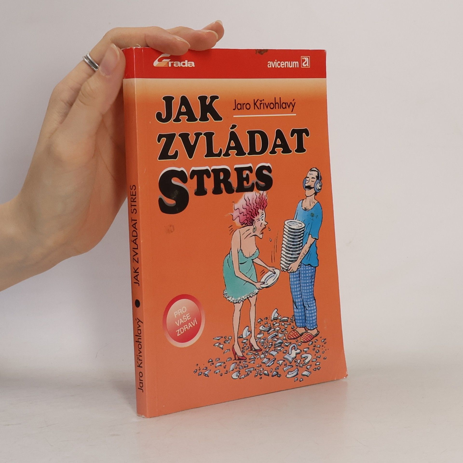Jaro Křivohlavý Jak zvládat stres