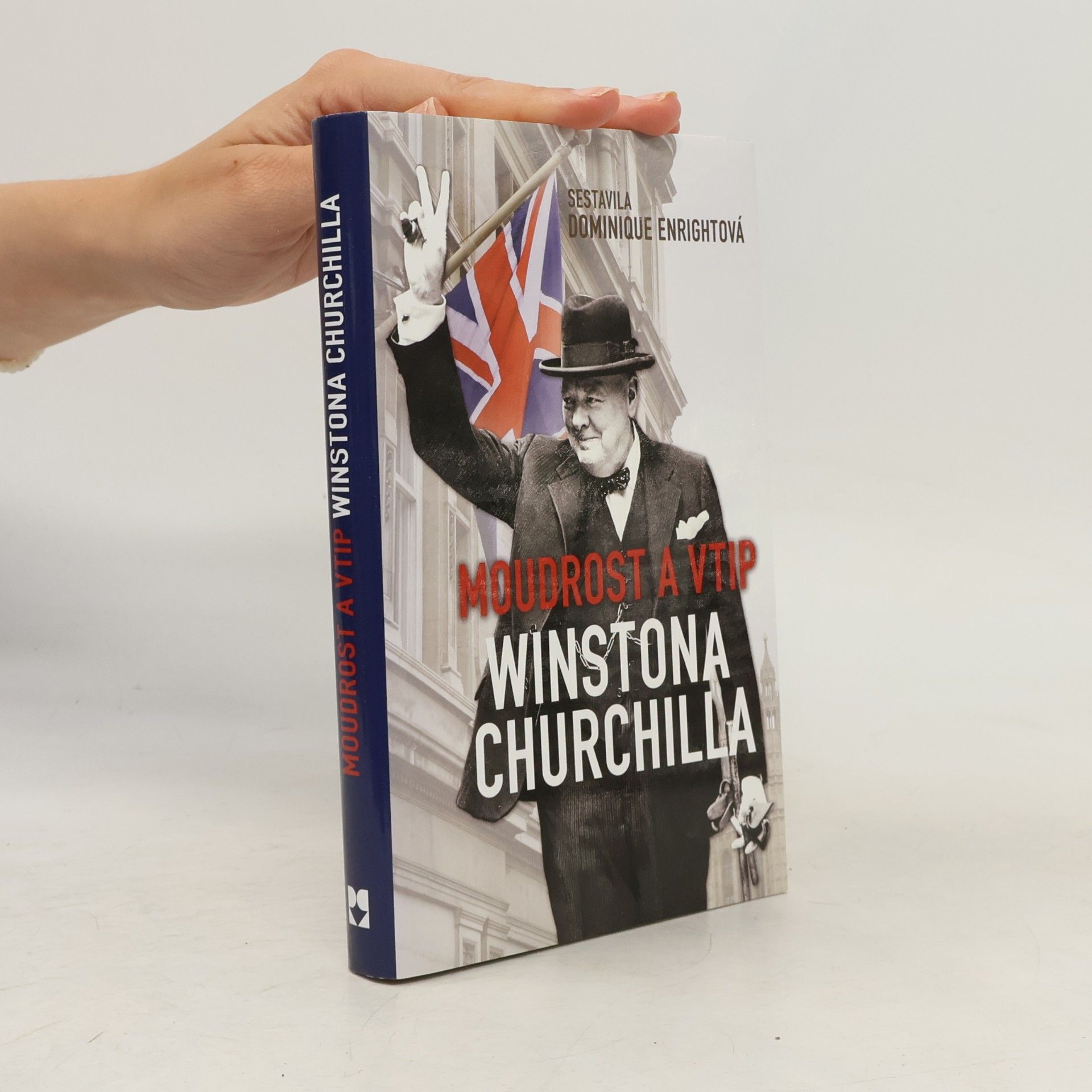 Dominique Enright Moudrost a vtip Winstona Churchilla
