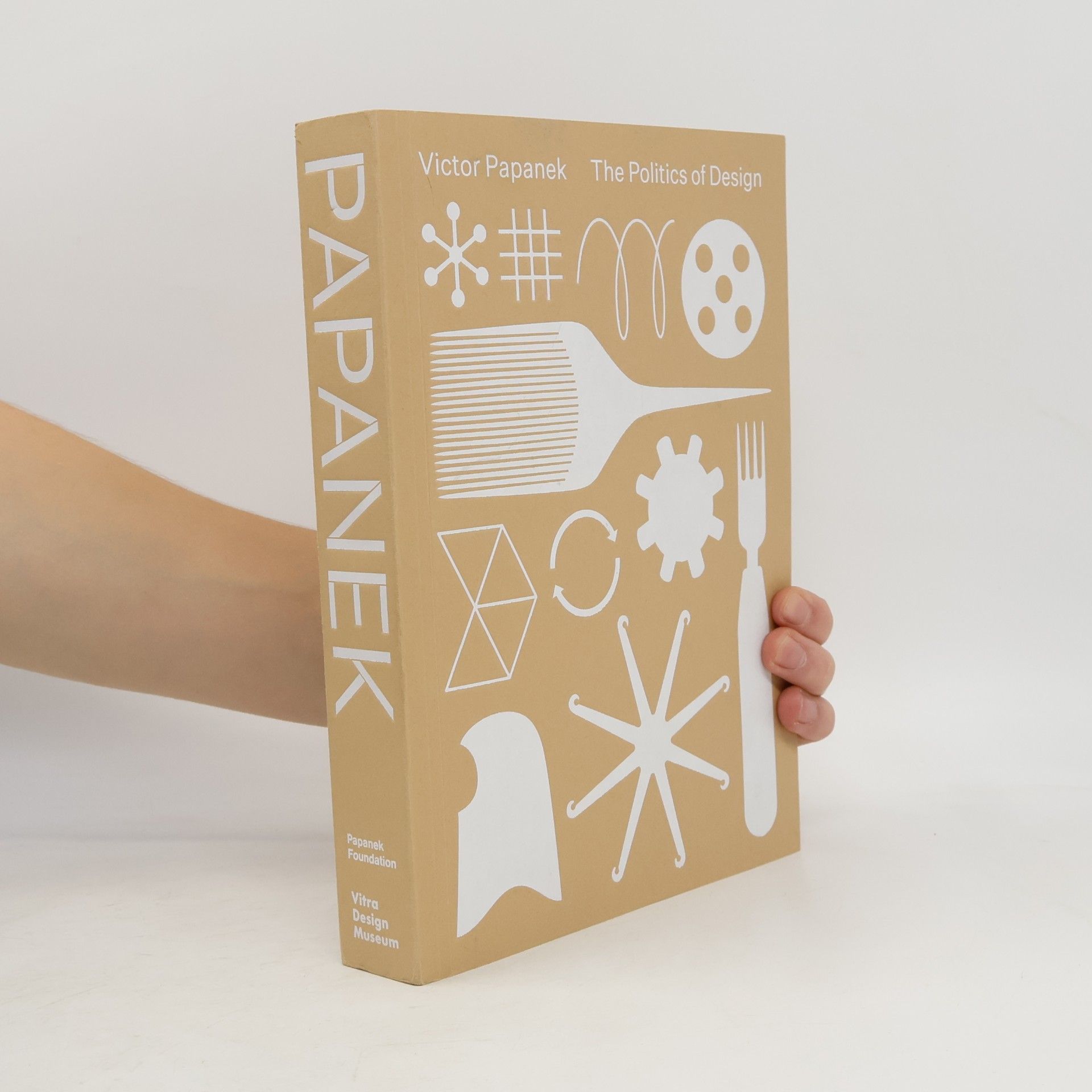 Victor Papanek Victor Papanek: the politics of design
