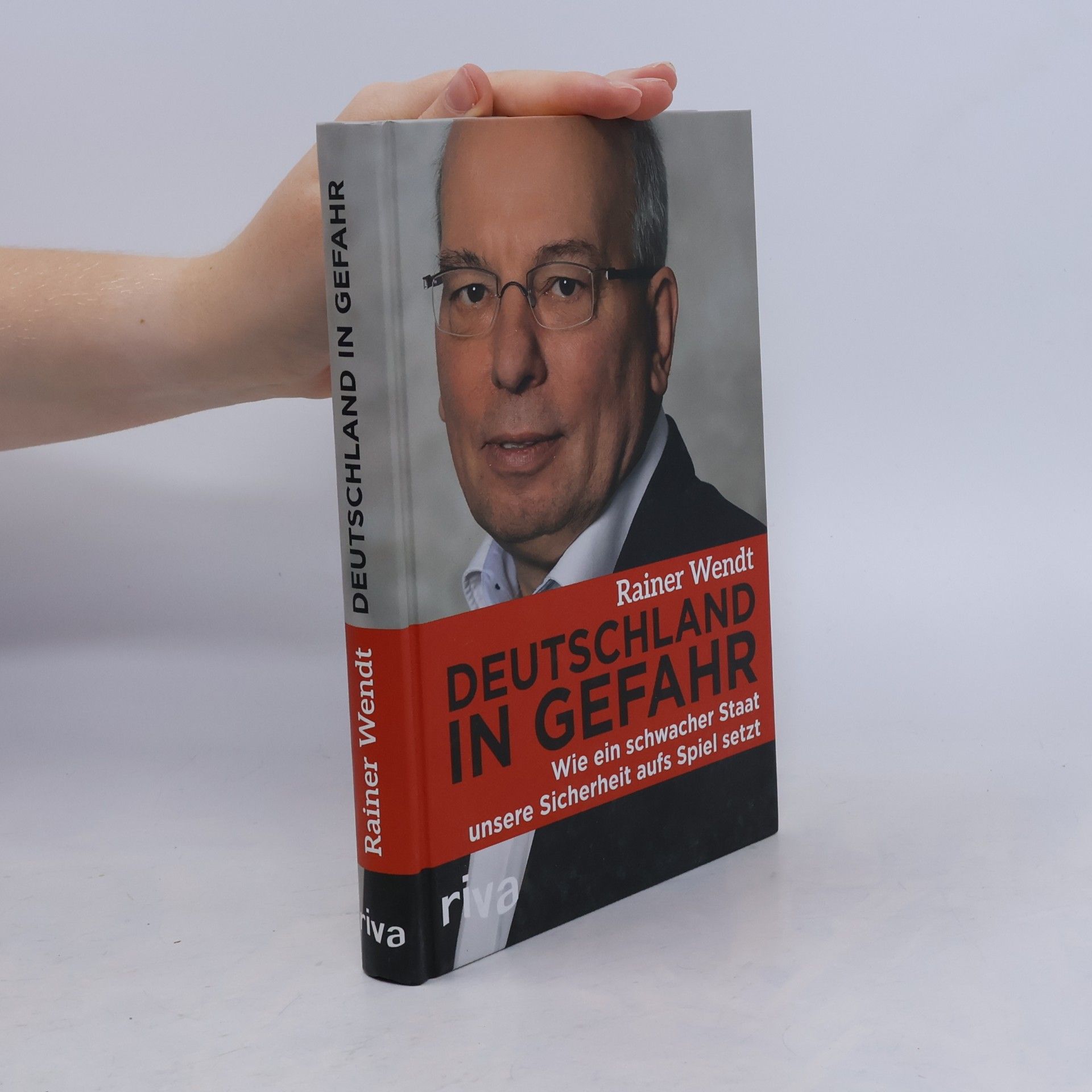 Rainer Wendt Deutschland in Gefahr