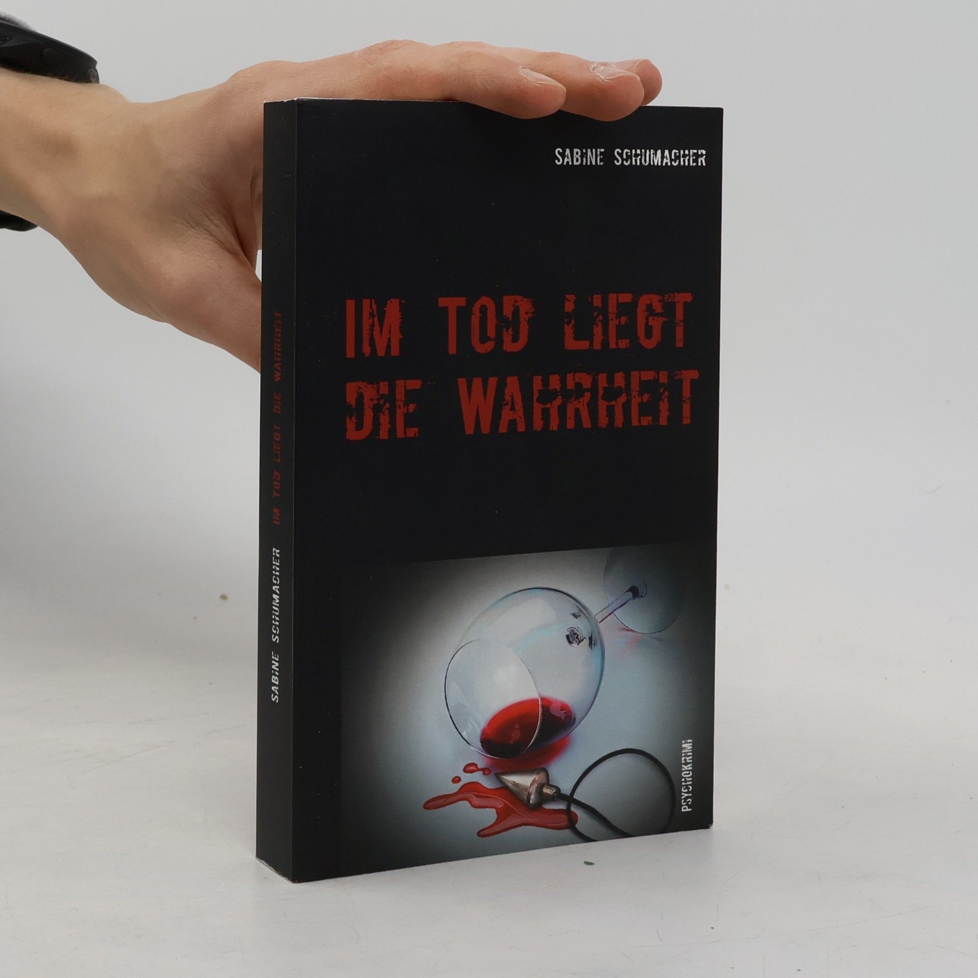 Sabine Schumacher Im Tod liegt die Wahrheit
