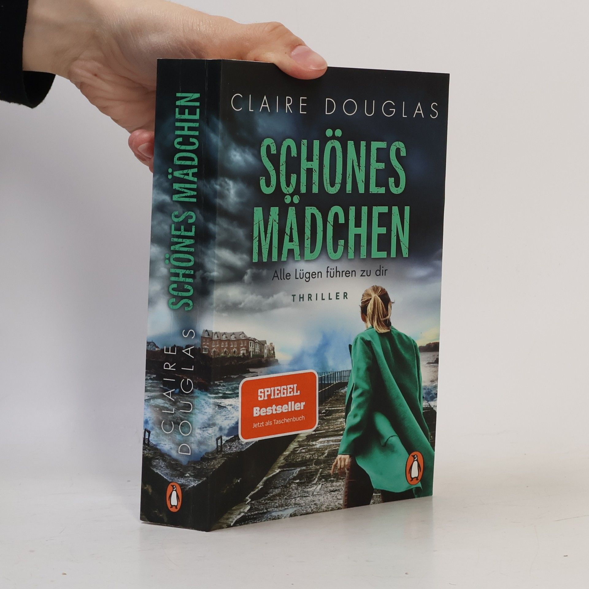 Claire Douglas Schönes Mädchen - Alle Lügen führen zu dir