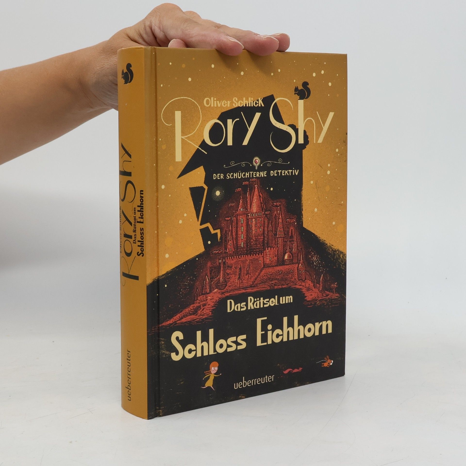 oliver schlick Rory Shy, der schüchterne Detektiv - Das Rätsel um Schloss Eichhorn (Rory Shy, der schüchterne Detektiv, Bd. 3)