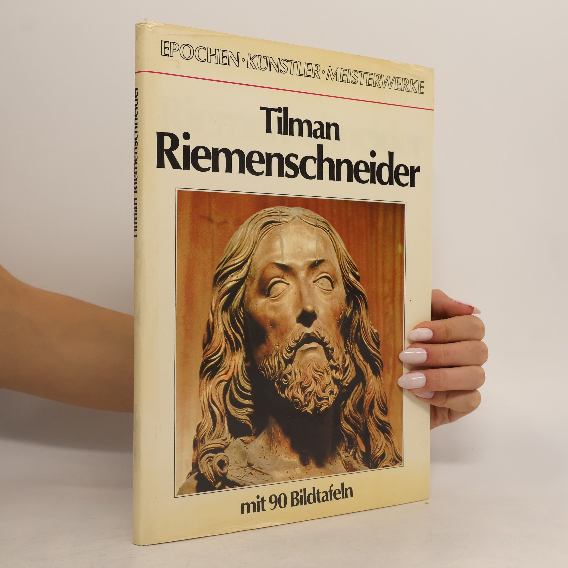 Tilman Riemenschneider Tilman Riemenschneider mit 90 Bildtafeln