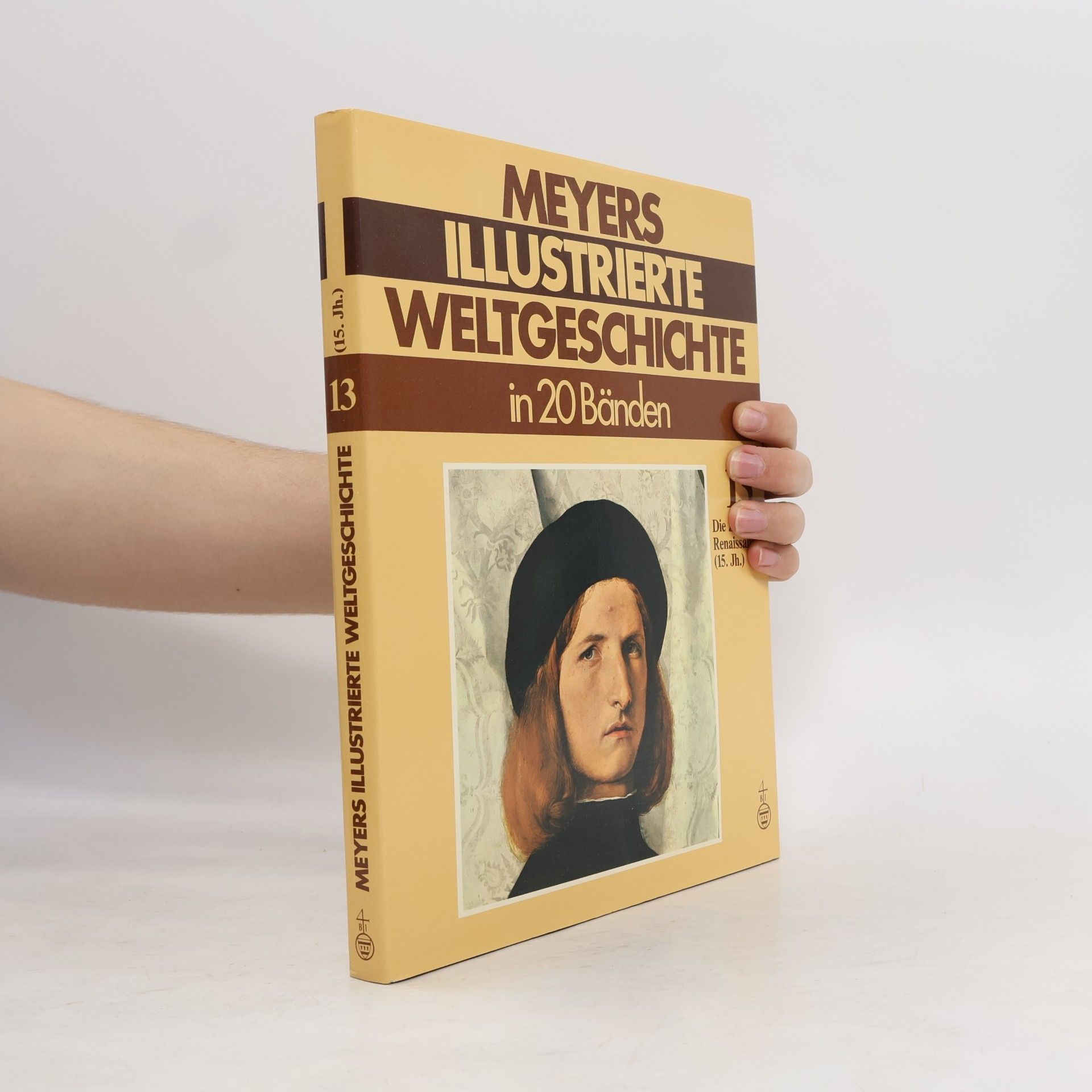Various authors Meyers illustrierte Weltgeschichte in 20 Bänden. 13 Band.