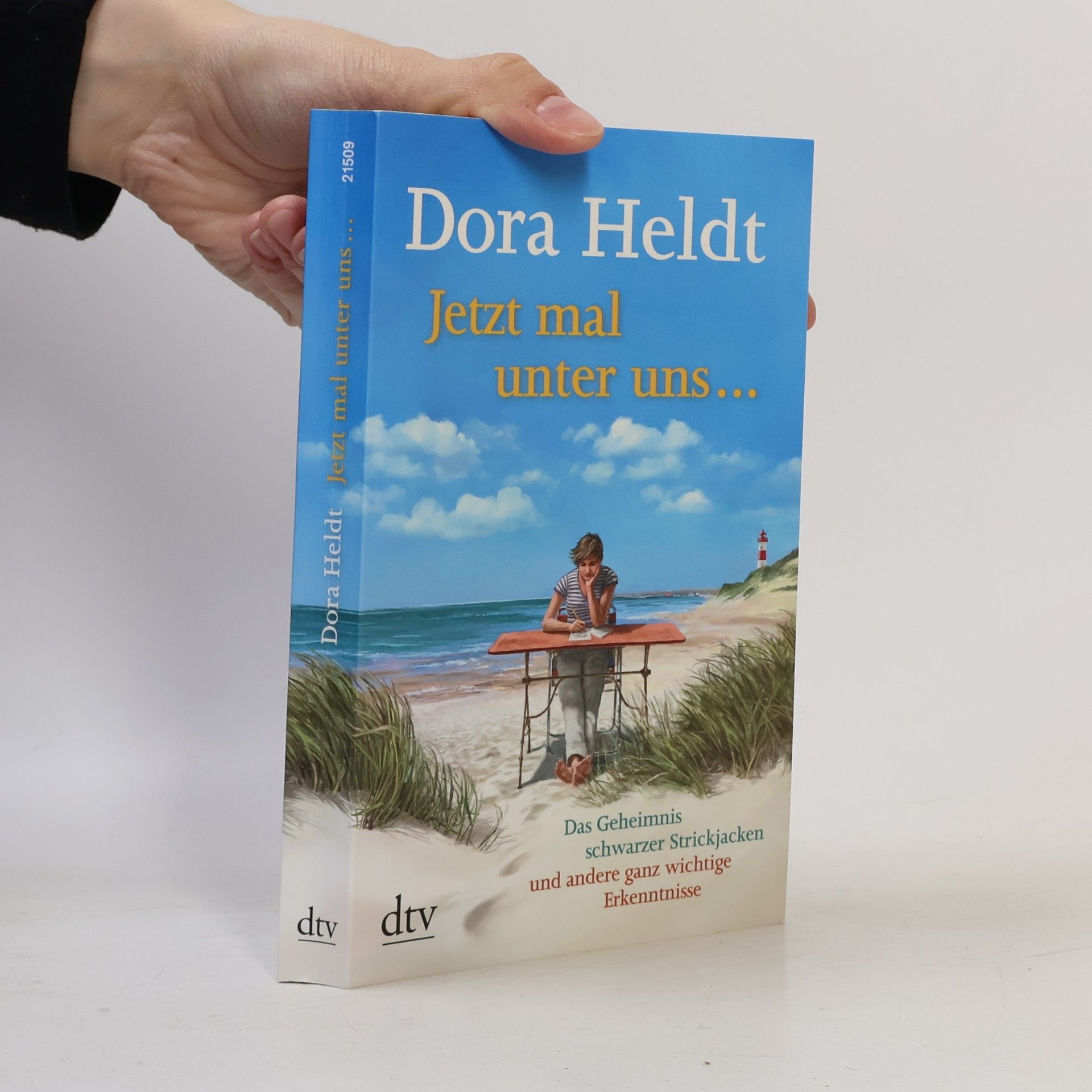 Dora Heldt Jetzt mal unter uns...