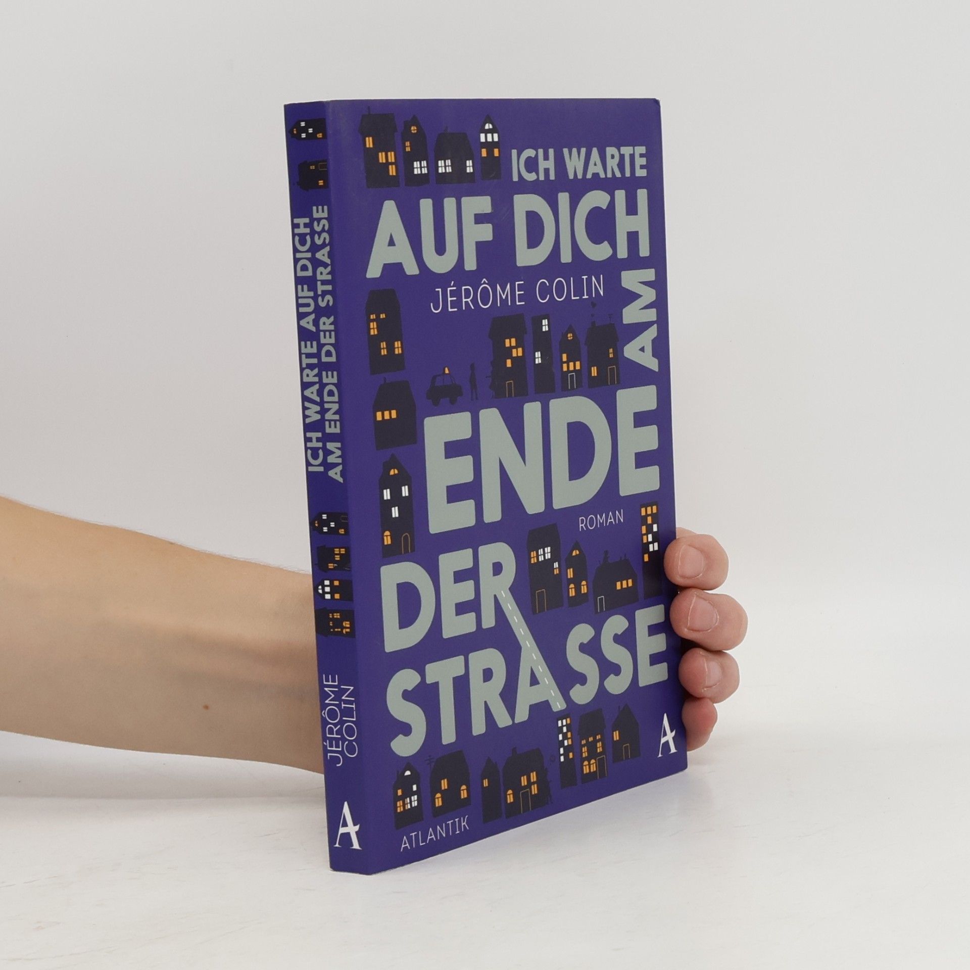 Jérôme Colin Ich warte auf Dich am Ende der Straße