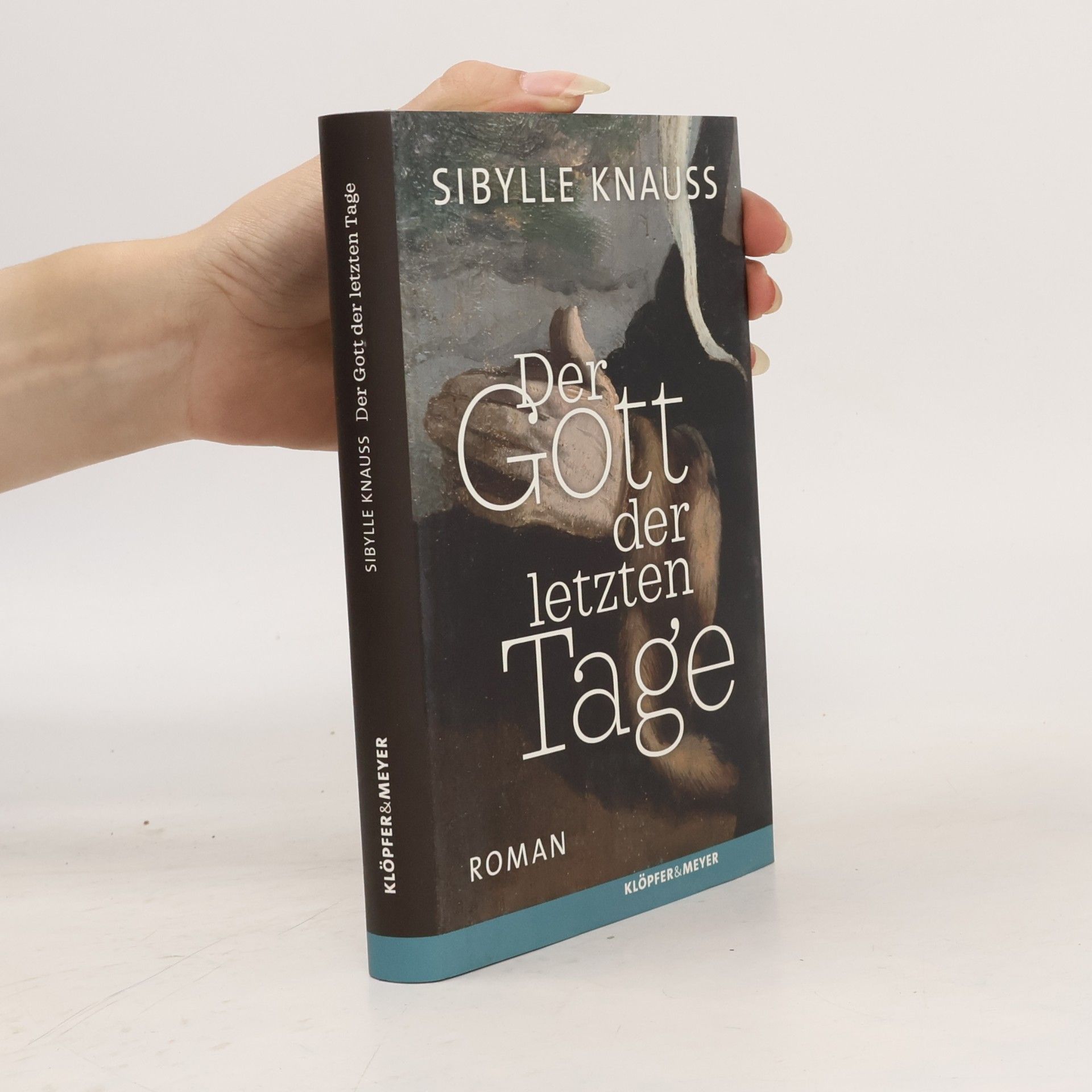 Sibylle Knauss Der Gott der letzten Tage