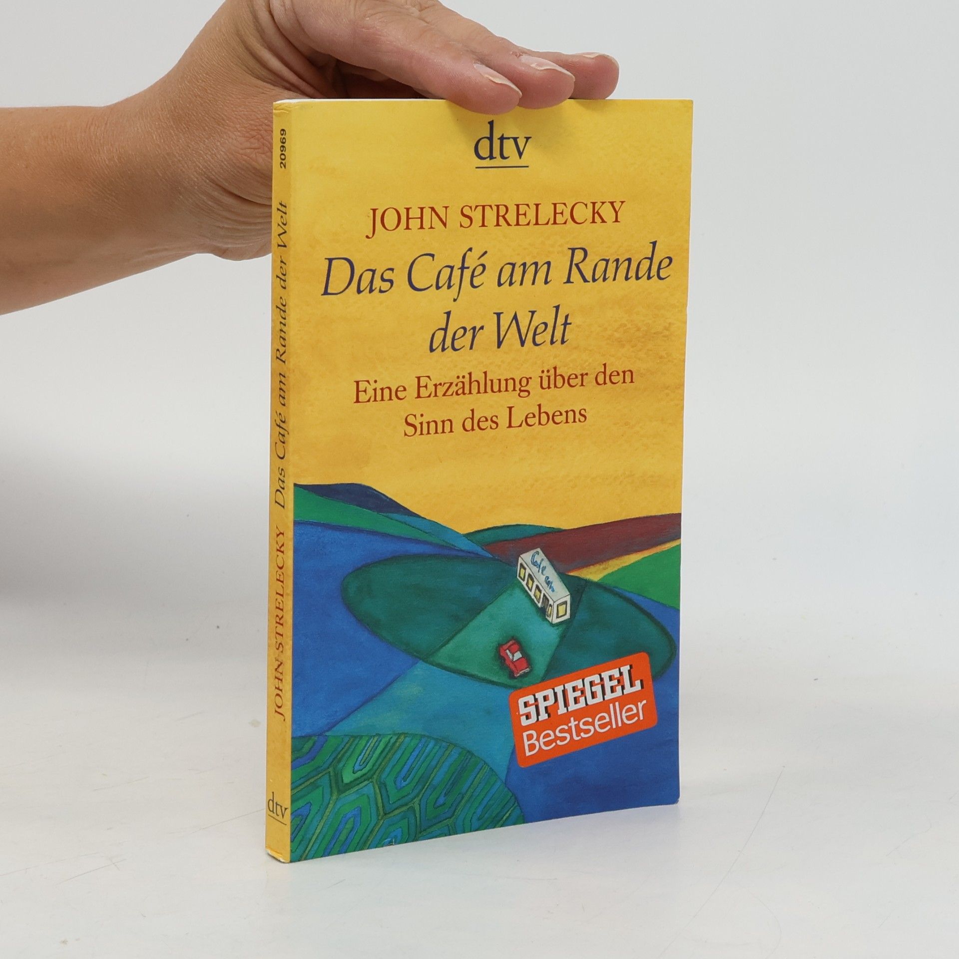 John P. Strelecky Das Café am Rande der Welt
