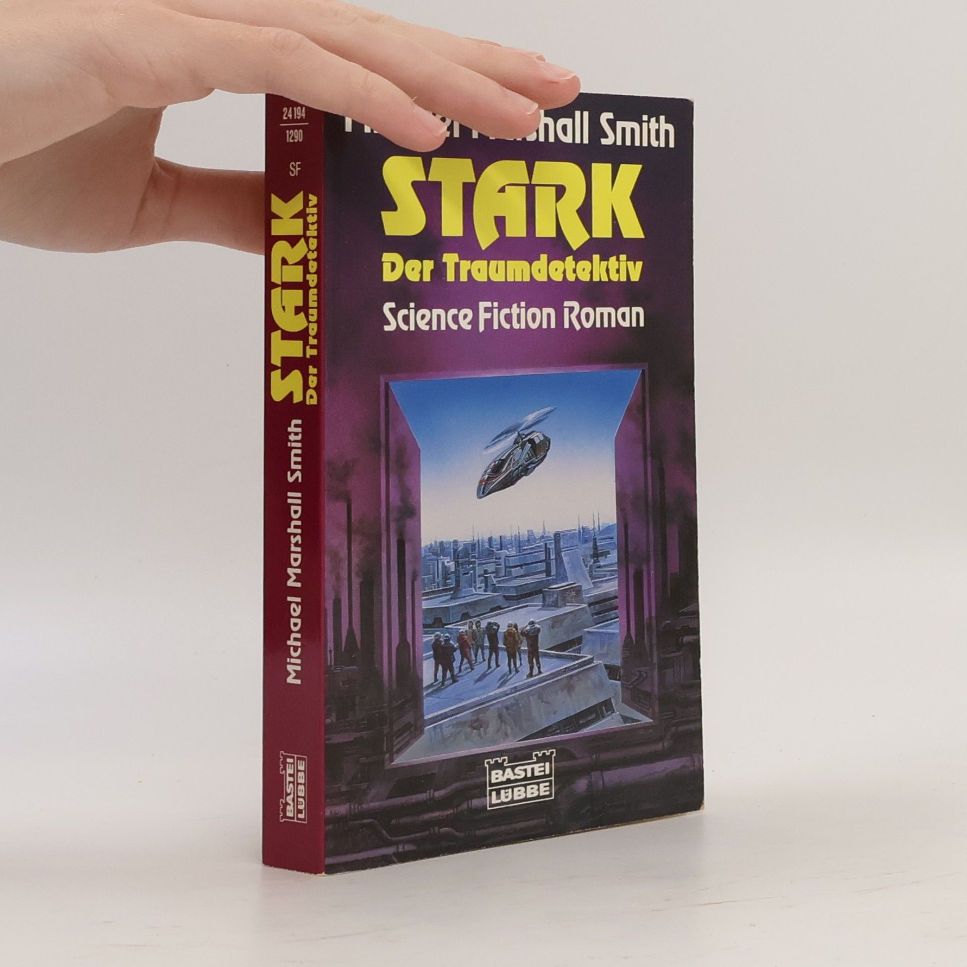 Michael Marshall Smith Stark, der Traumdetektiv