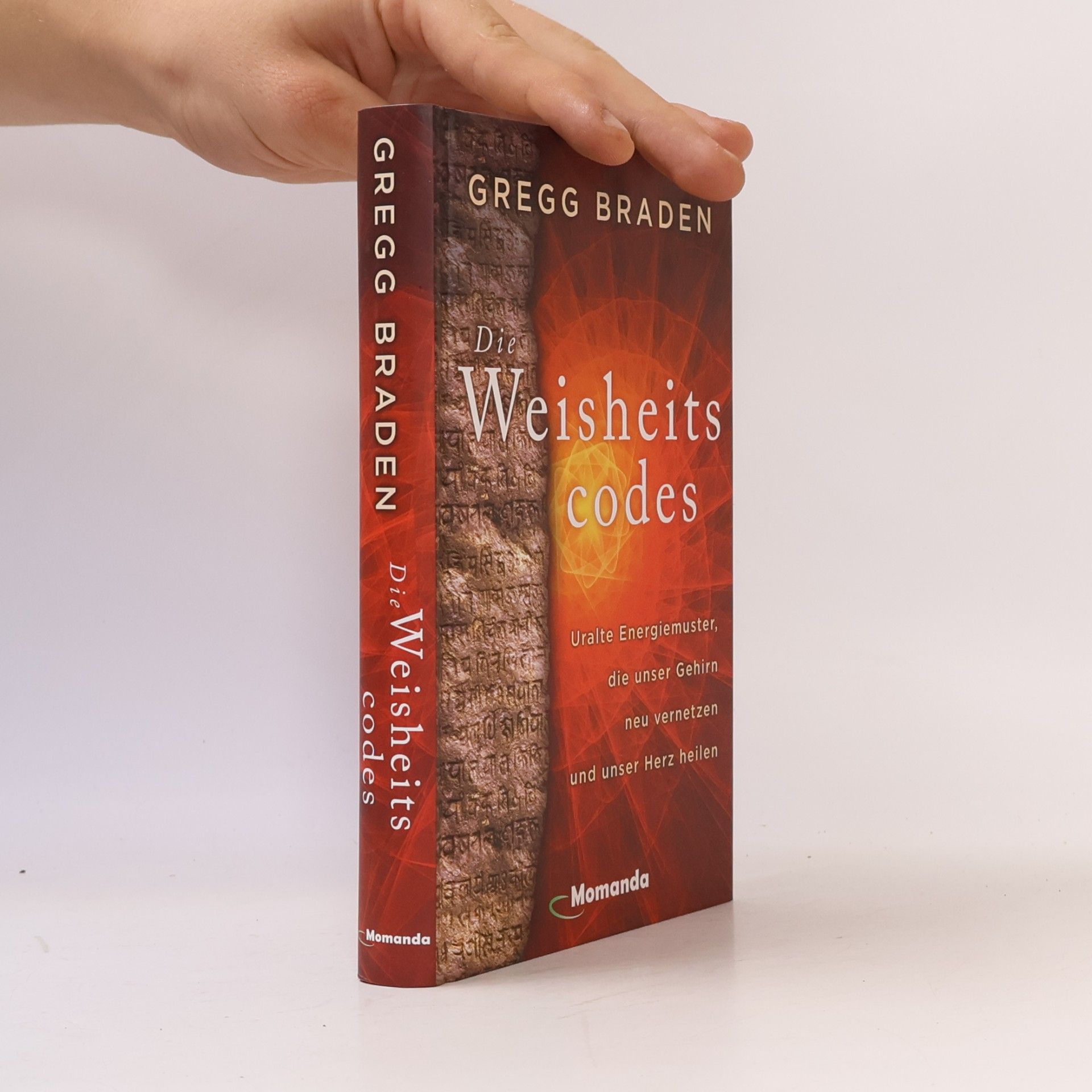 Gregg Braden Die Weisheitscodes