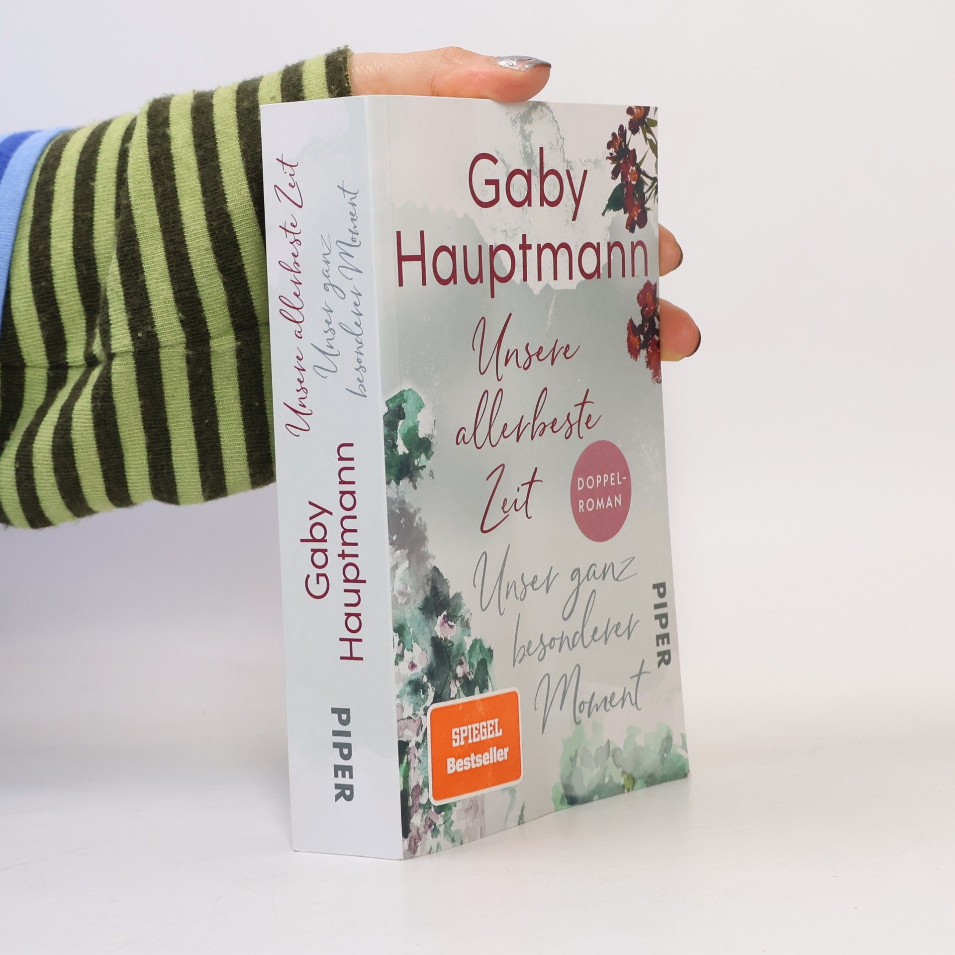 Gaby Hauptmann Unsere allerheste Zeit. Unser ganz besonderer Moment