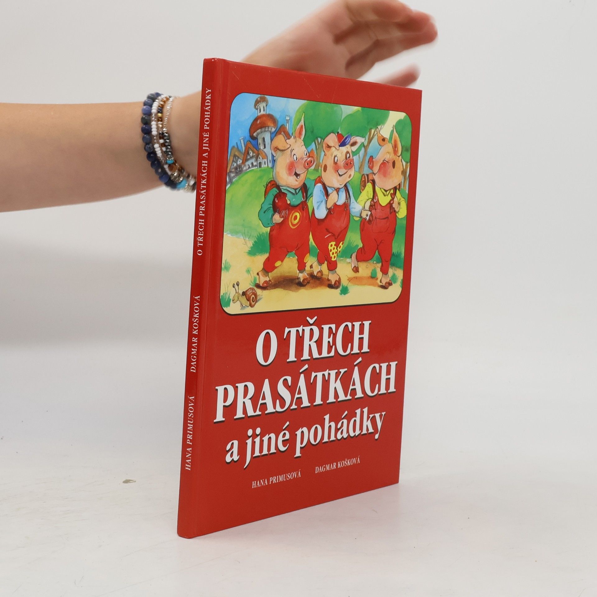 Dagmar Košková O třech prasátkách a jiné pohádky