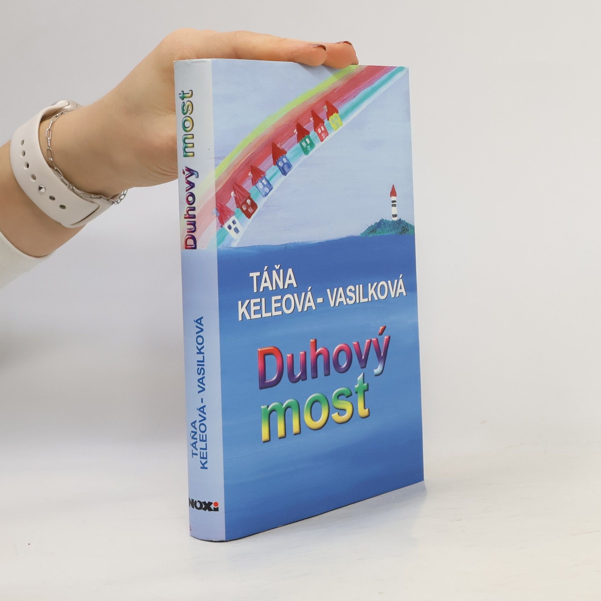 Táňa Keleová Vasilková Duhový most