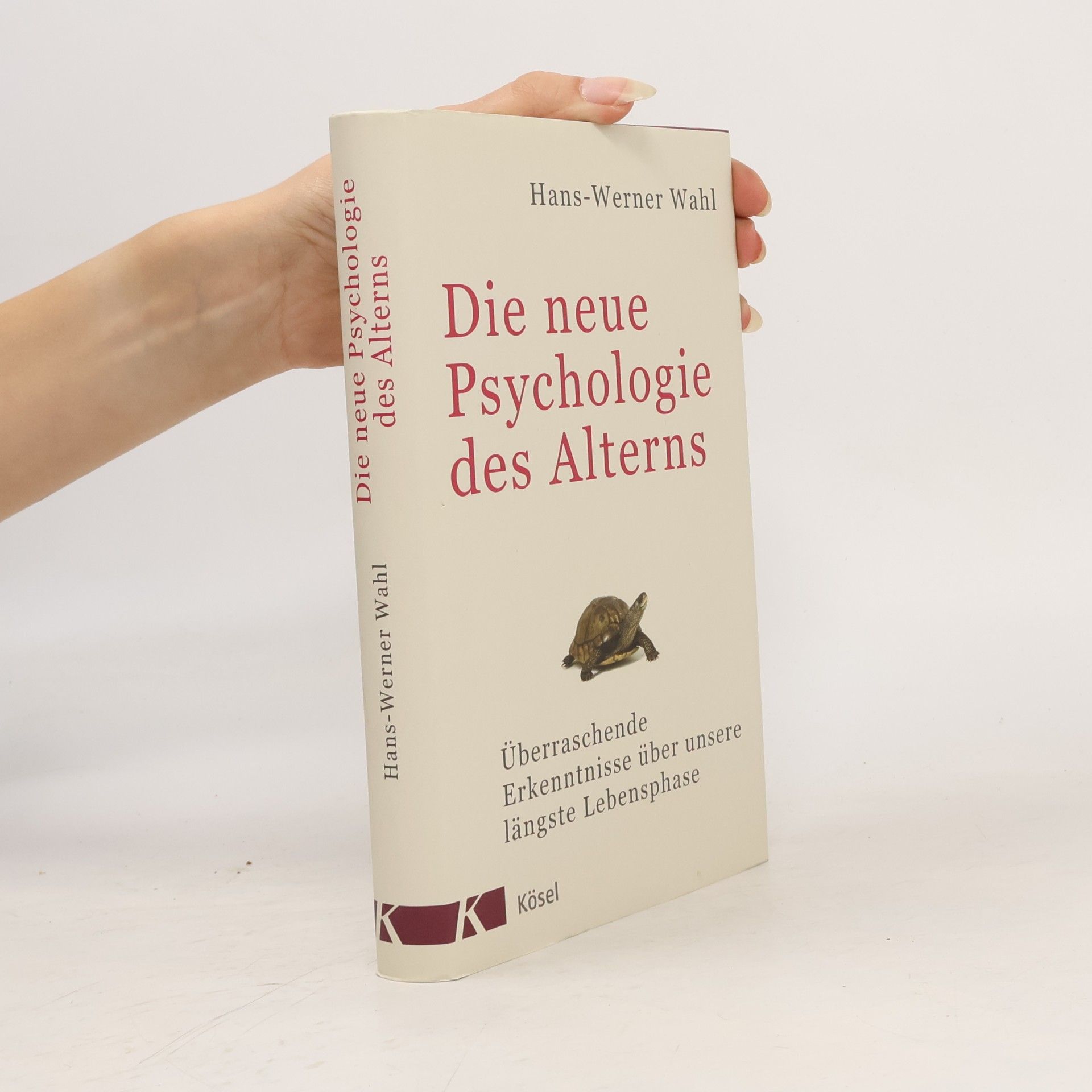 Hans-Werner Wahl Die neue Psychologie des Alterns