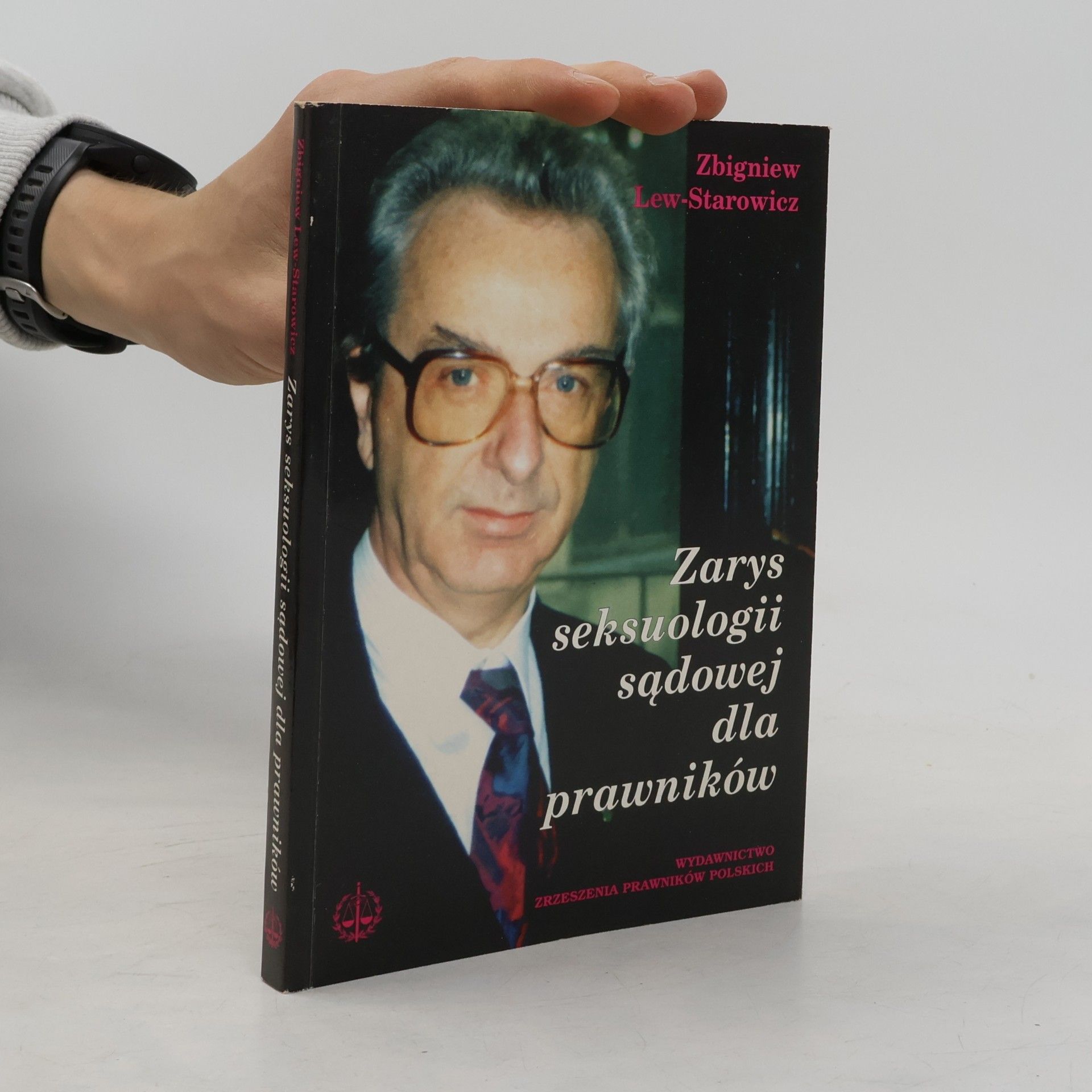 Zbigniew Lew-Starowicz Zarys seksuologii sądowej dla prawników