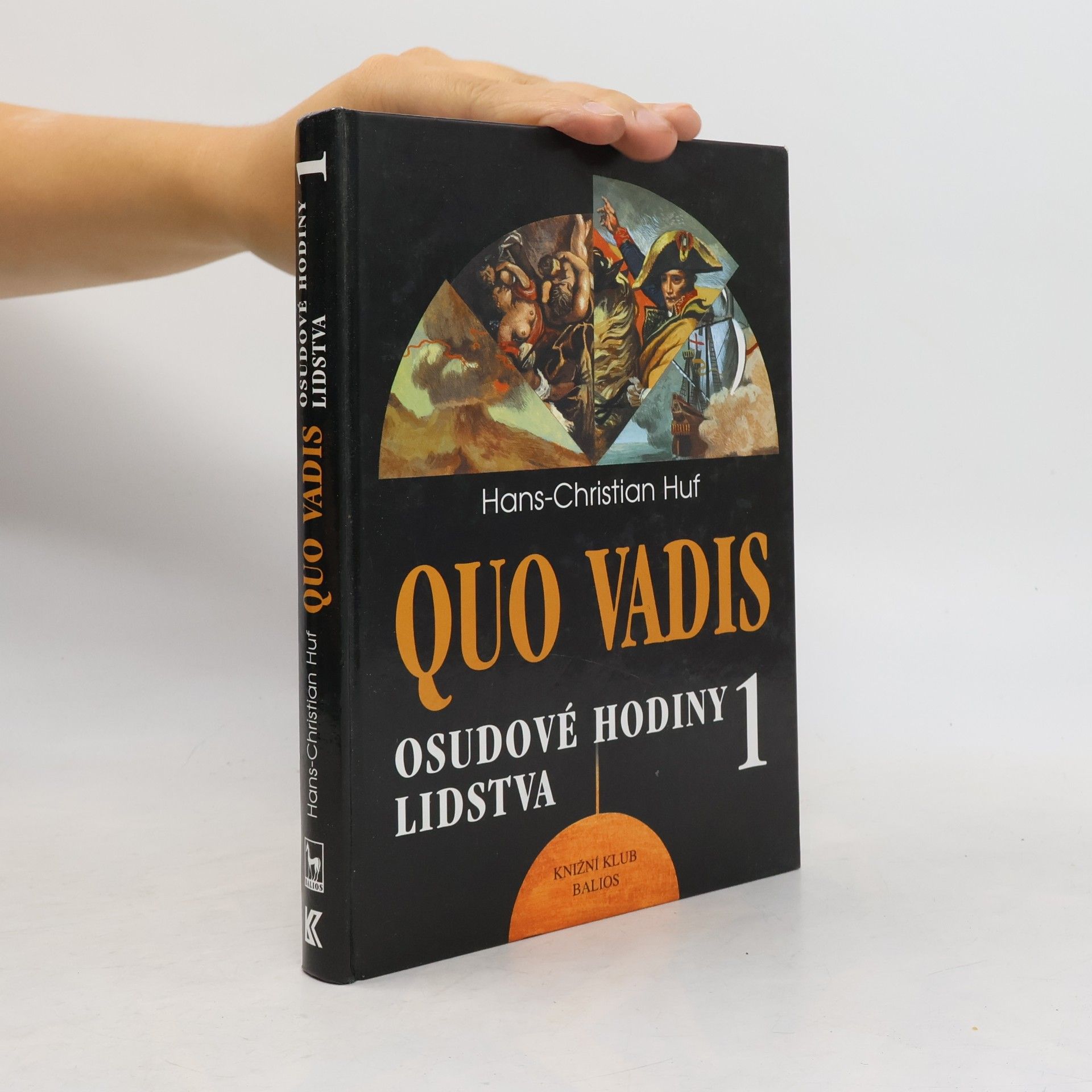 Quo Vadis. 1. díl. Osudové hodiny lidstva