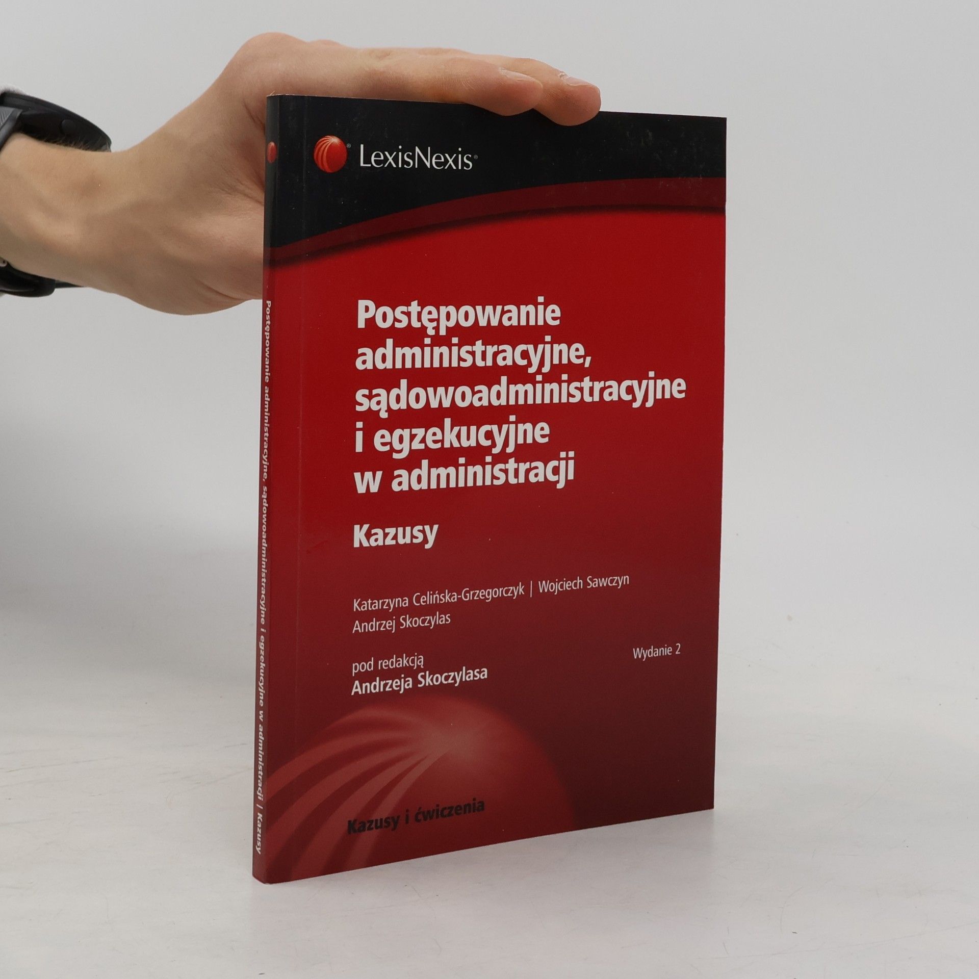 Andrzej Skoczylas Postępowanie administracyjne, sądowoadministracyjne i egzekucyjne w administracji 2