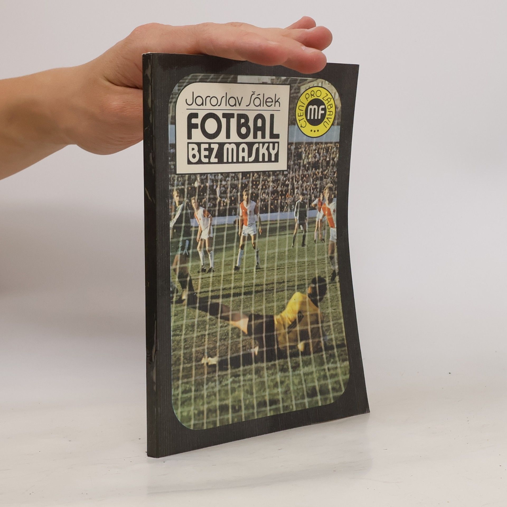 Jaroslav Šálek Fotbal bez masky