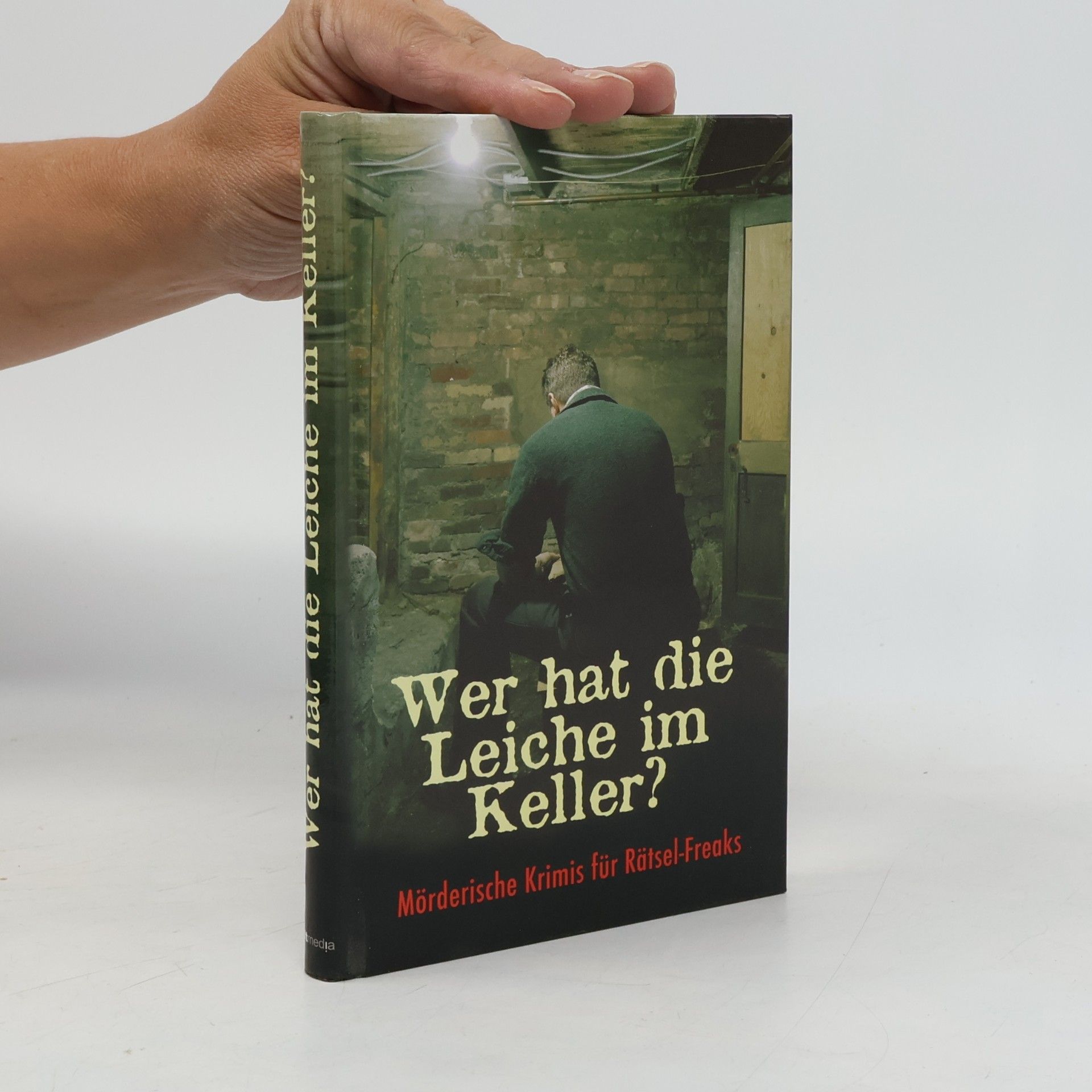 Rainer Zöller Wer hat die Leiche im Keller?