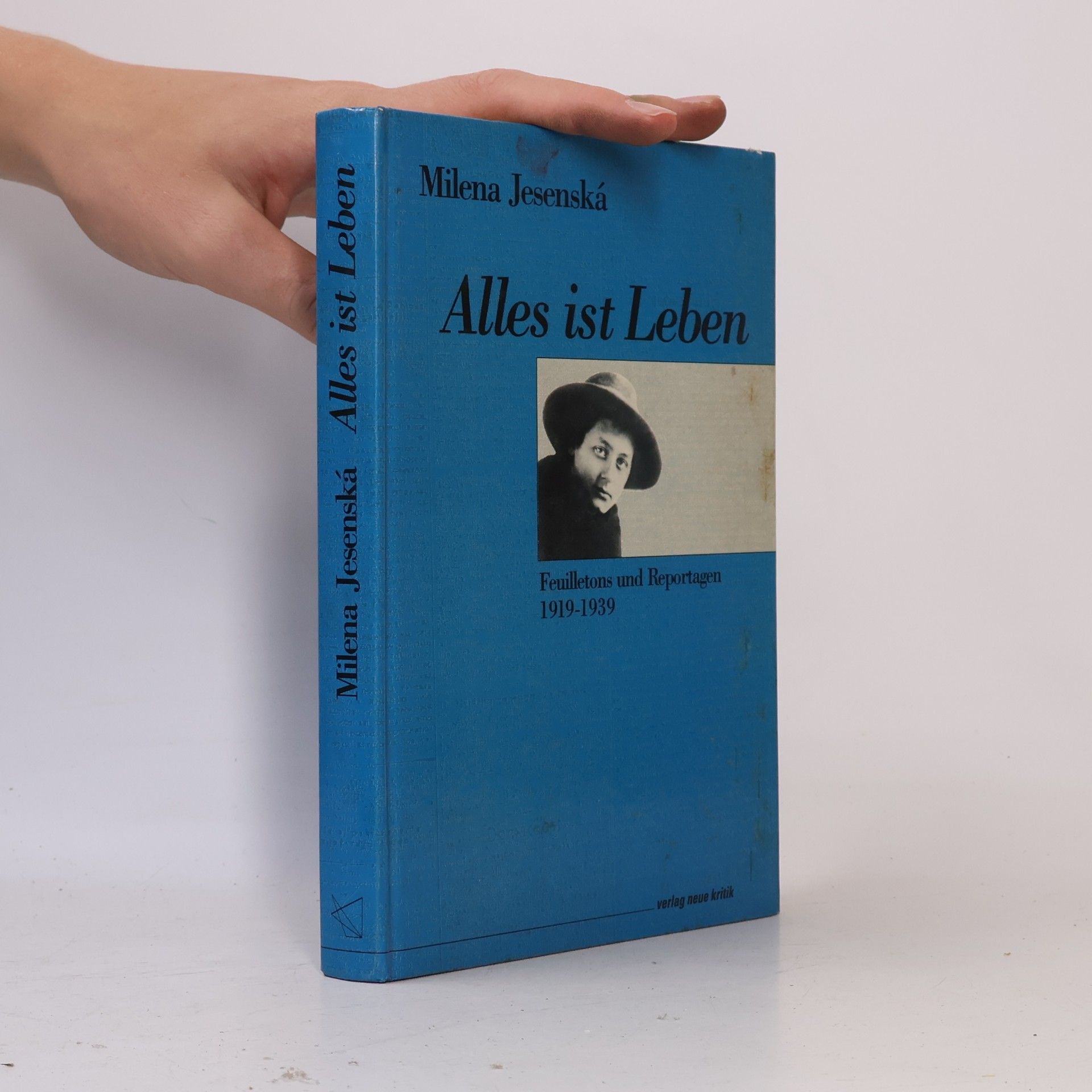 Milena Jesenská "Alles ist Leben"